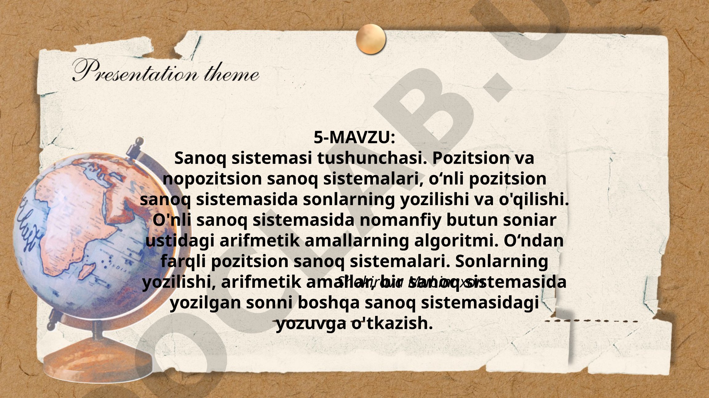 Sanoq sistemasi tushunchasi va pozitsion sanoq sistemalari