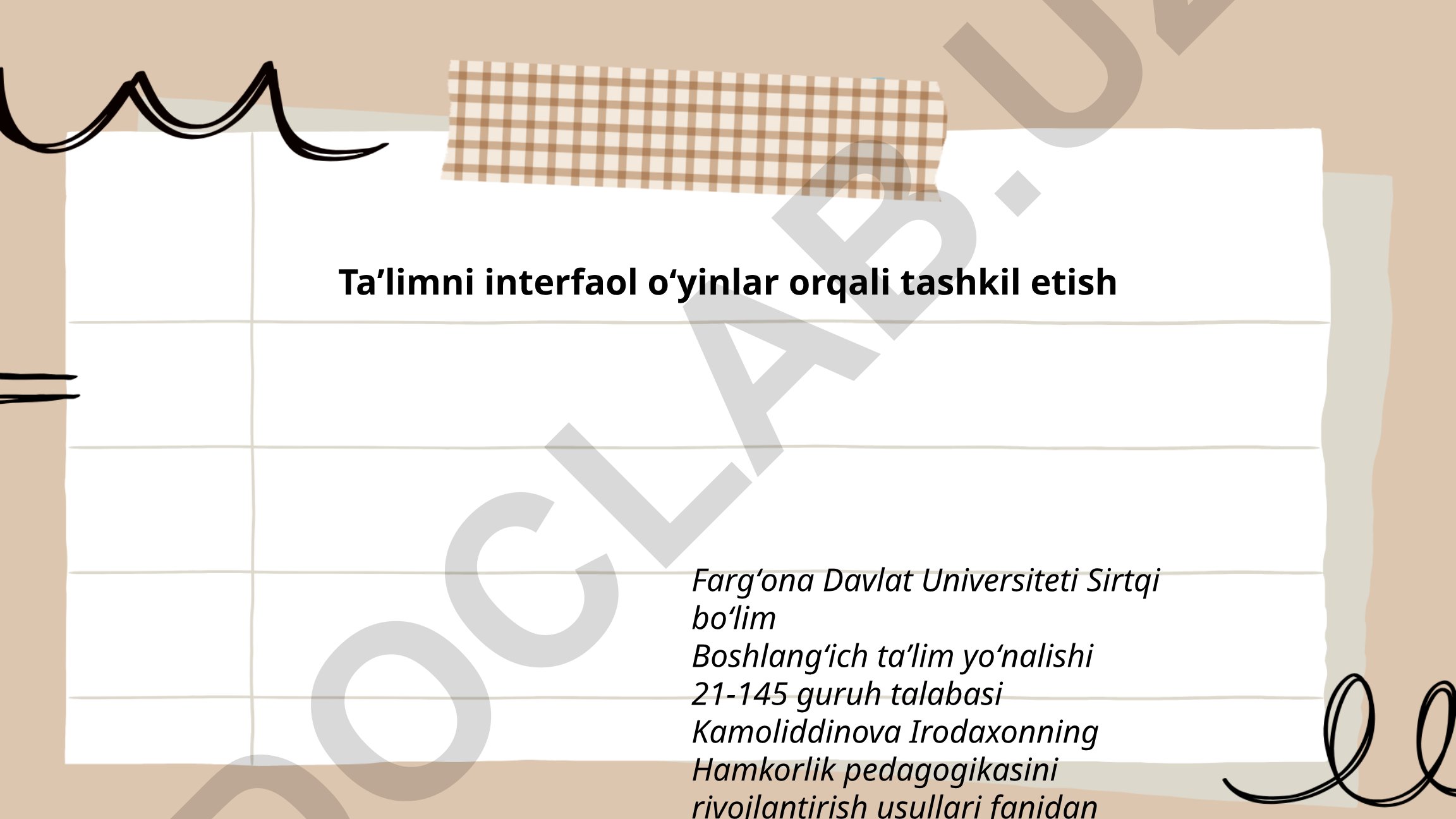 Taʼlimni interfaol oʻyinlar orqali tashkil etish