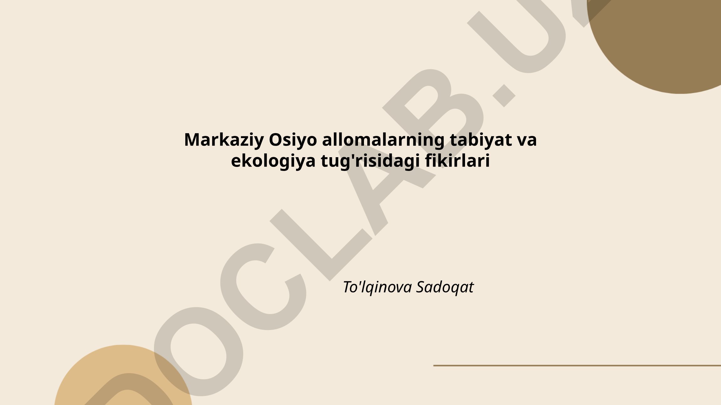Markaziy Osiyo allomalarning tabiyat va ekologiya tug'risidagi fikirlari