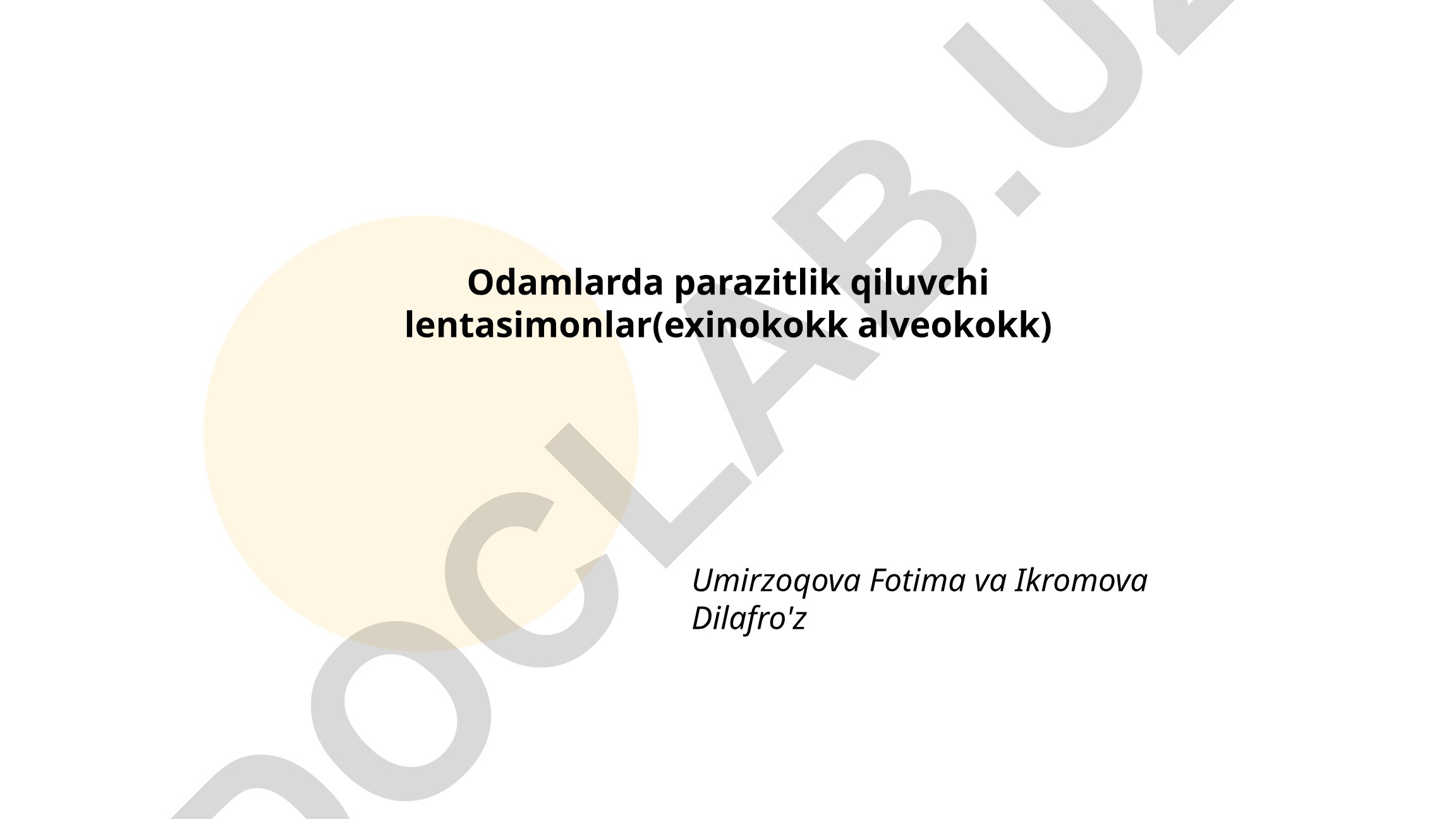 Odamlarda parazitlik qiluvchi lentasimonlar (exinokokk va alveokokk)