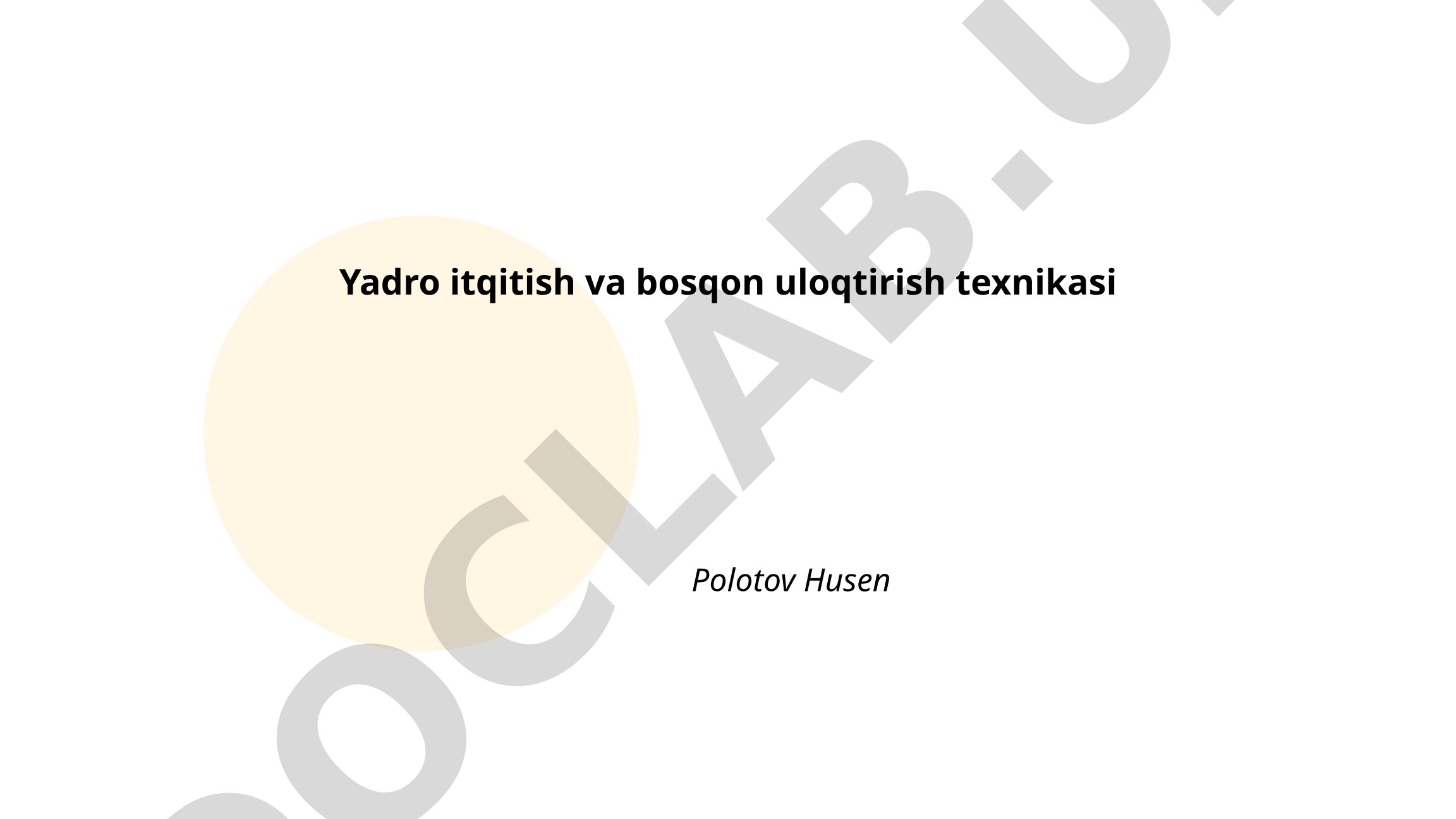 Yadro itqitish va bosqon uloqtirish texnikasi