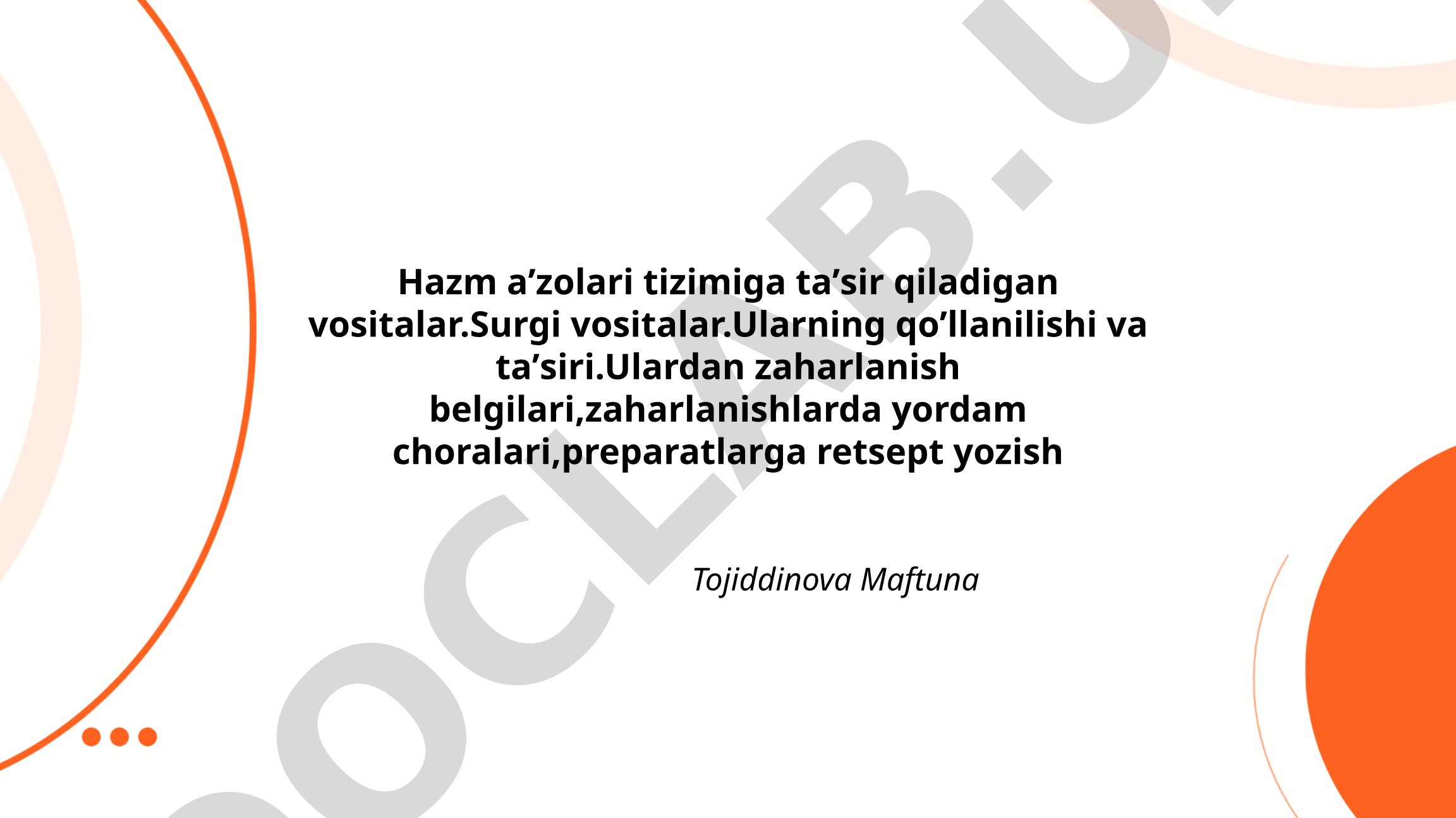 Hazm aʼzolari tizimiga taʼsir qiladigan dori va surgi vositalari