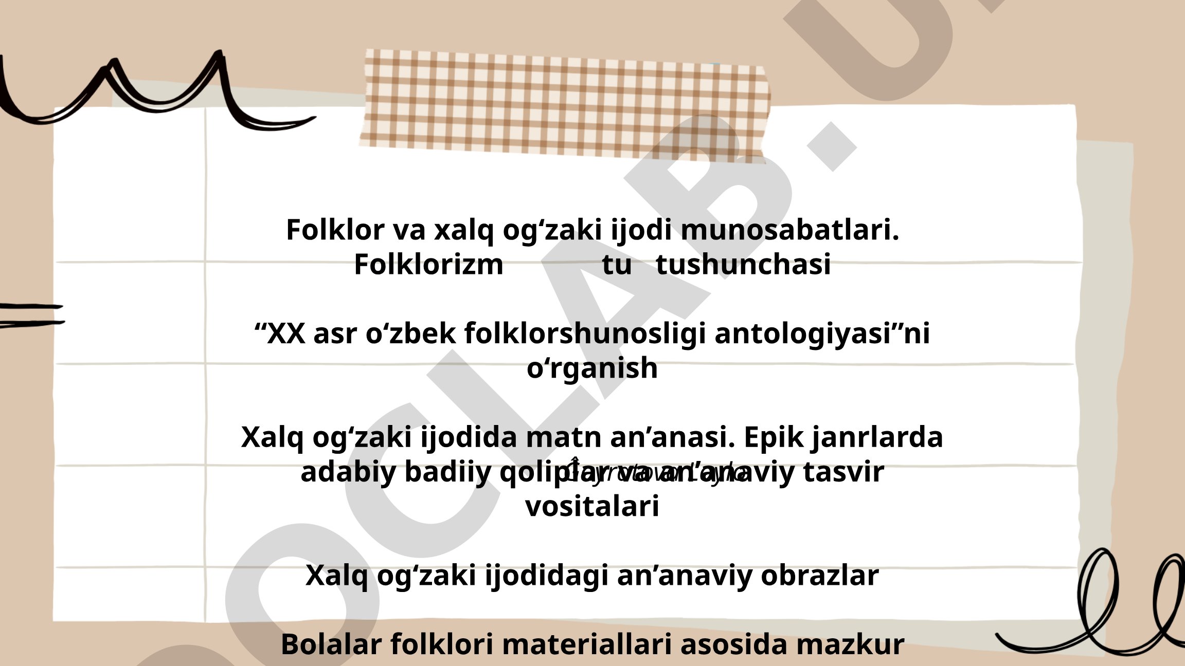 Folklor va xalq og‘zaki ijodi munosabatlari va folklorizm tushunchasi