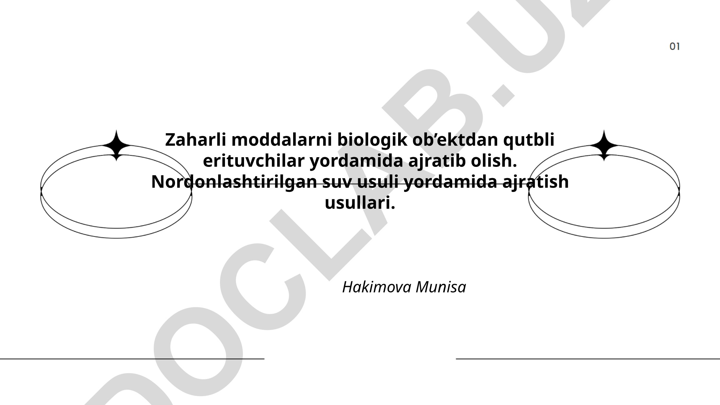 Zaharli moddalarni biologik ob'ektdan qutbli erituvchilar yordamida ajratib olish