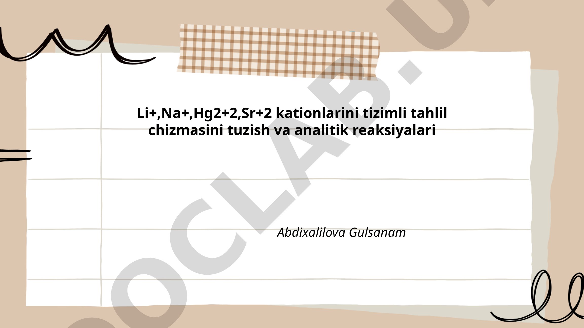 Li+, Na+, Hg2+2, Sr+2 kationlarini tizimli tahlil chizmasini tuzish va analitik reaksiyalari