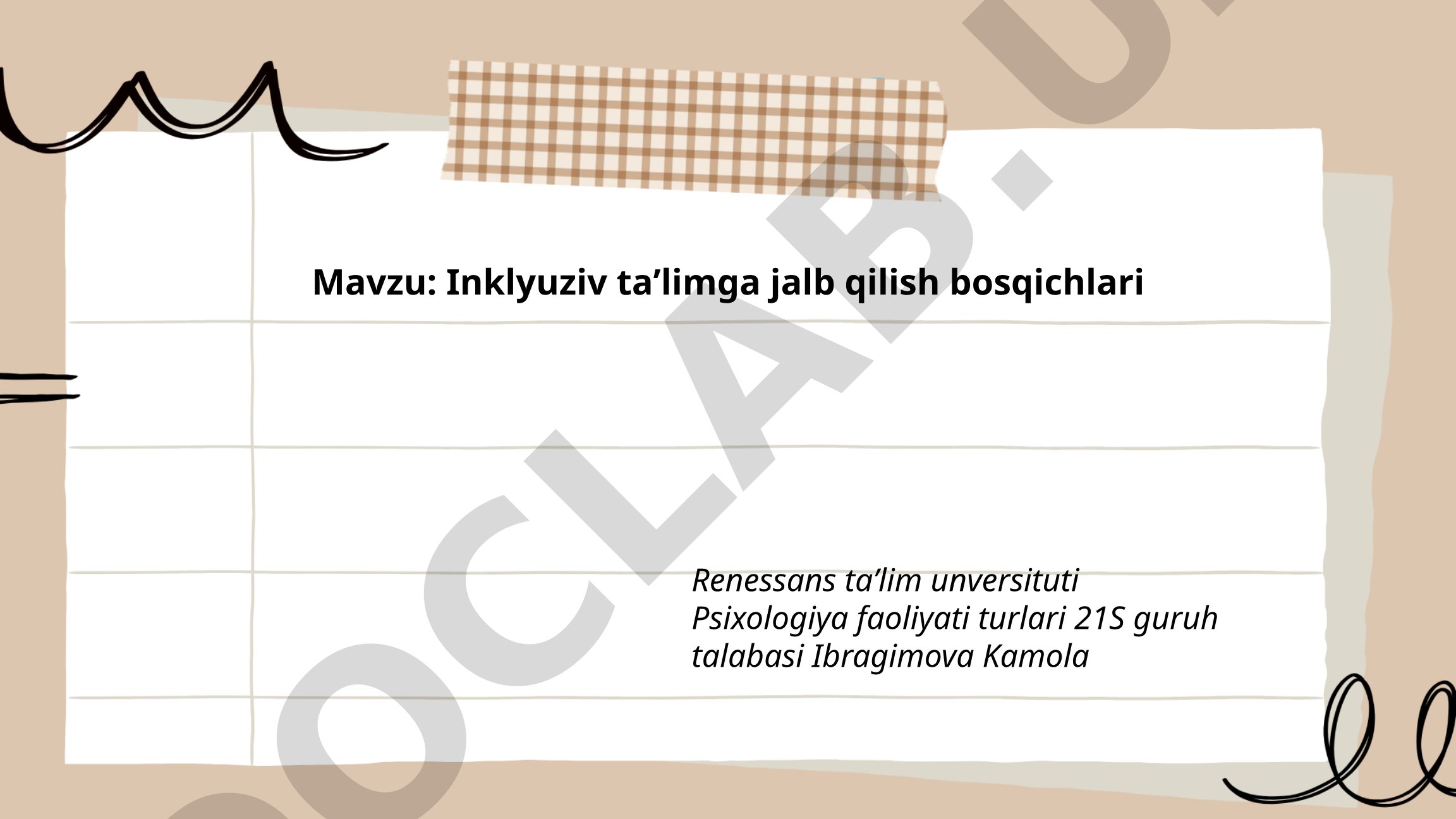 Inklyuziv taʼlimga jalb qilish bosqichlari