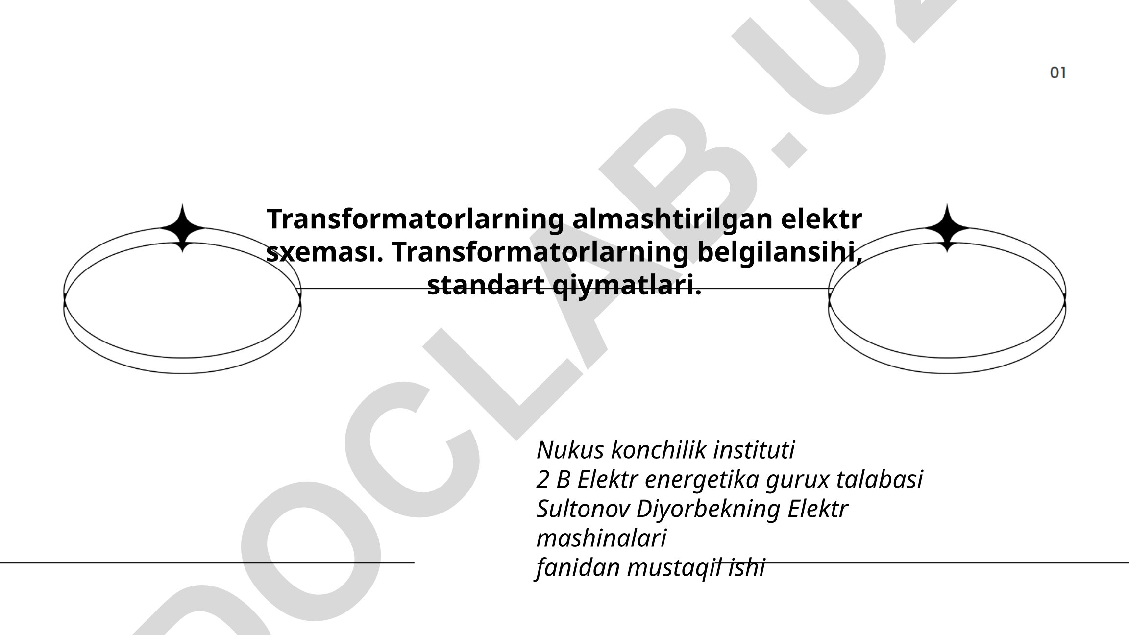 Transformatorlarning almashtirilgan elektr sxeması va belgilanishi