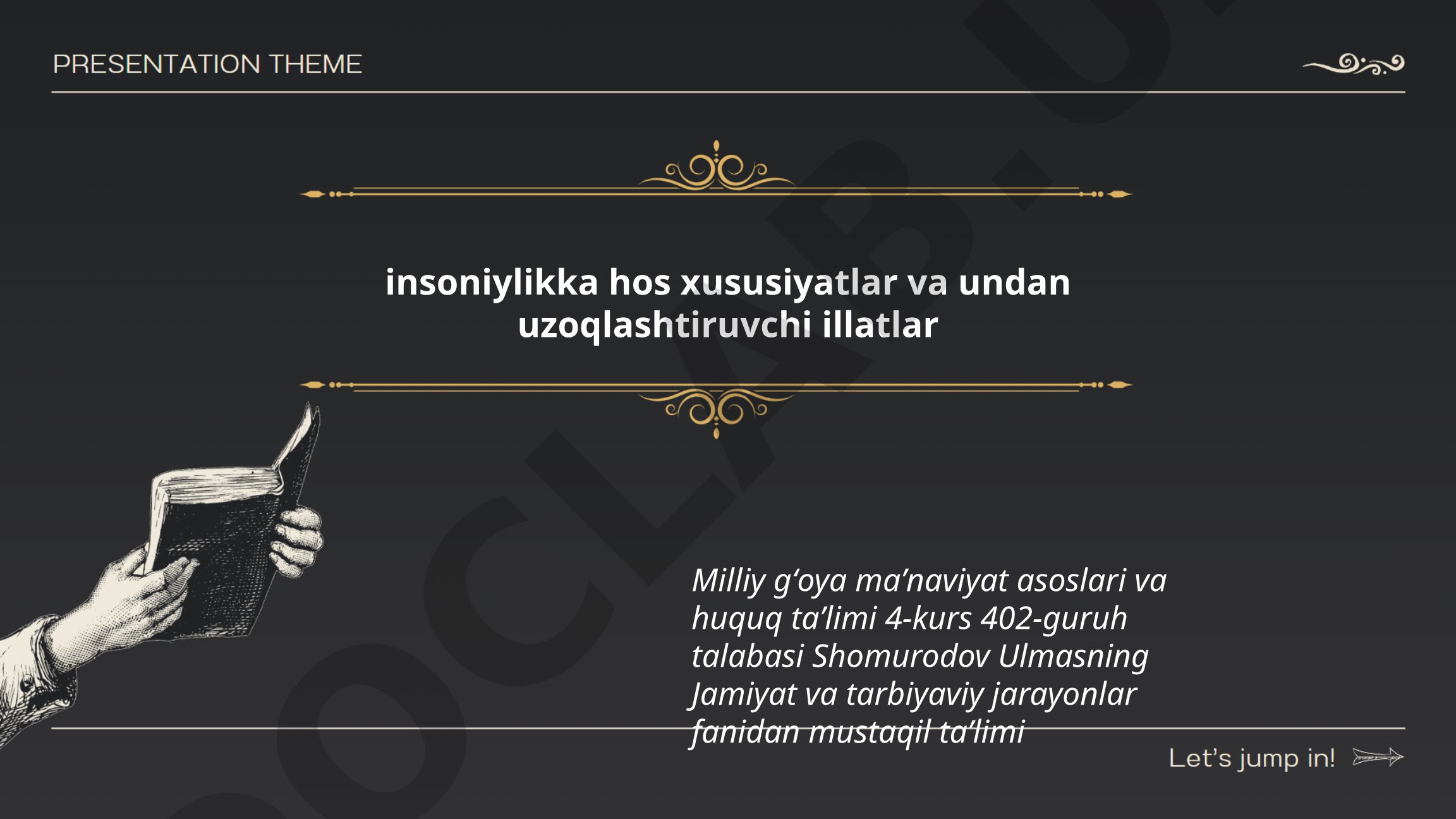 Insoniylikka hos xususiyatlar va undan uzoqlashtiruvchi illatlar