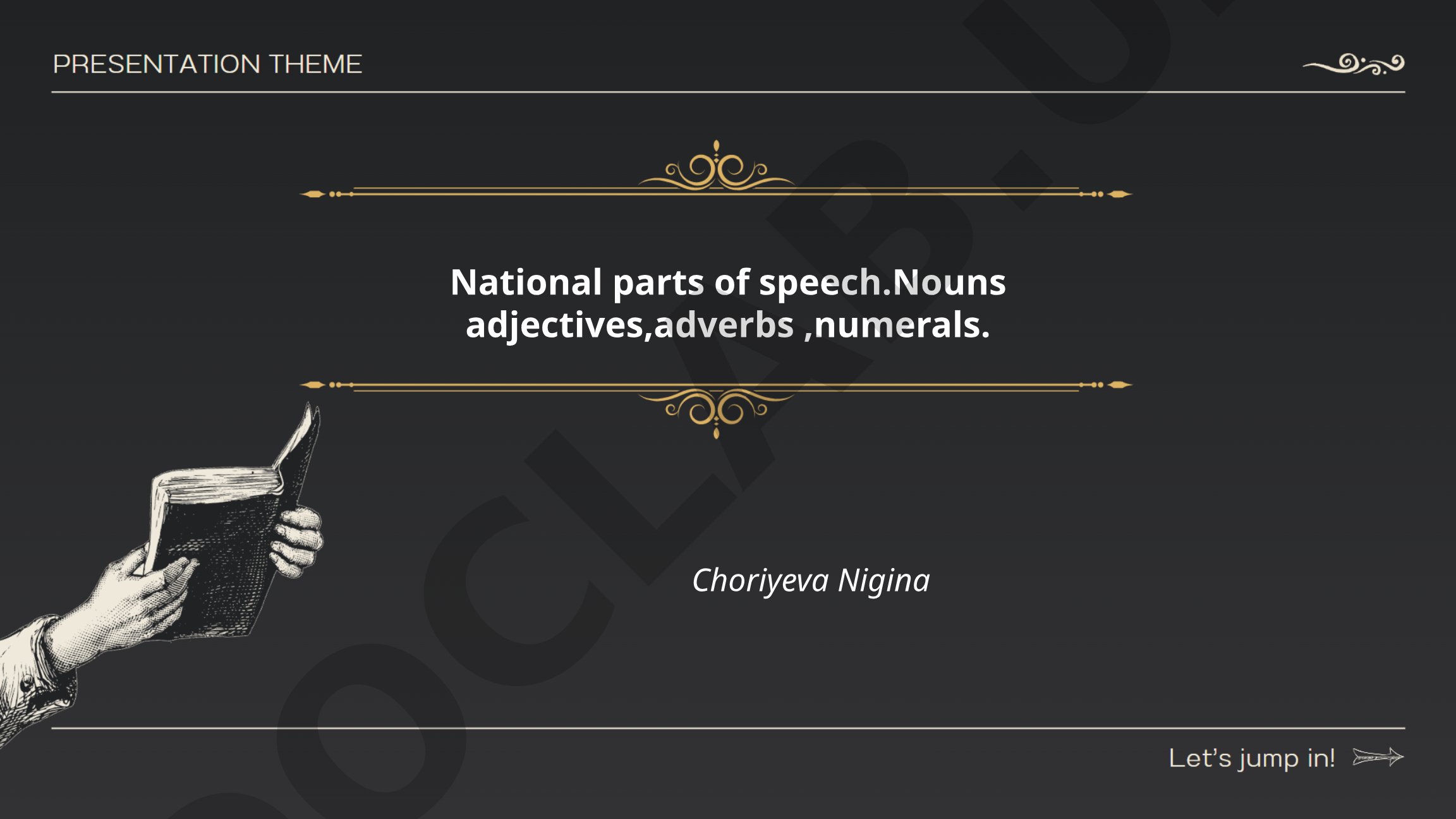 National parts of speech: Nouns, adjectives, adverbs, numerals