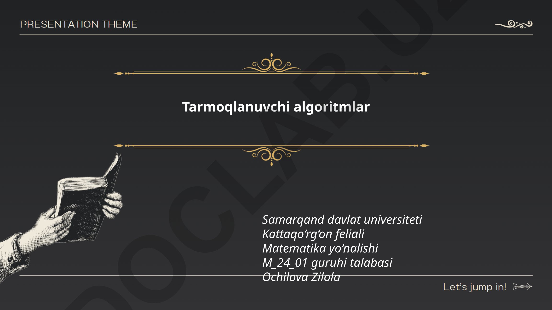 Tarmoqlanuvchi algoritmlar turlari va qo'llanilishi
