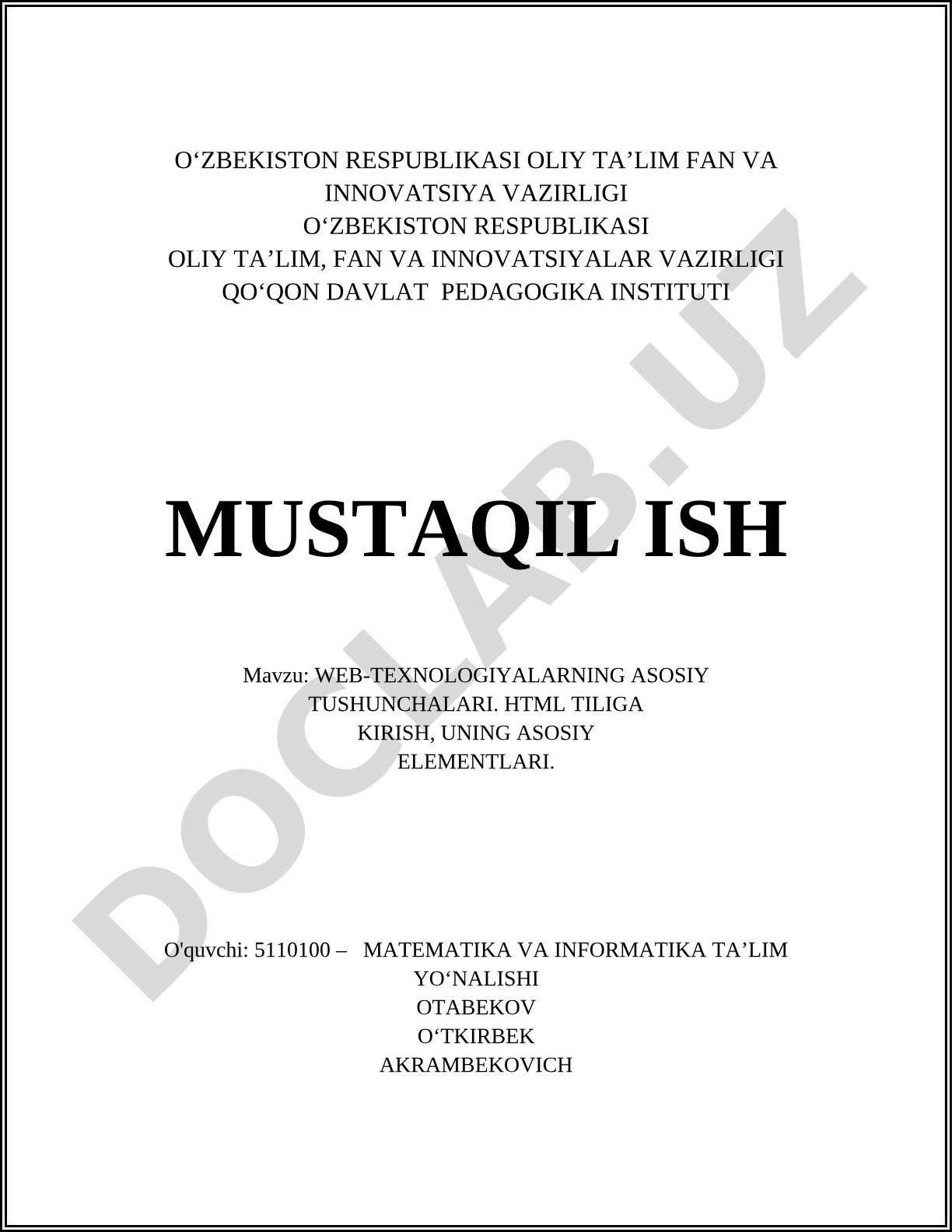Web-texnologiyalarning asosiy tushunchalari. HTML tiliga kirish, uning asosiy elementlari