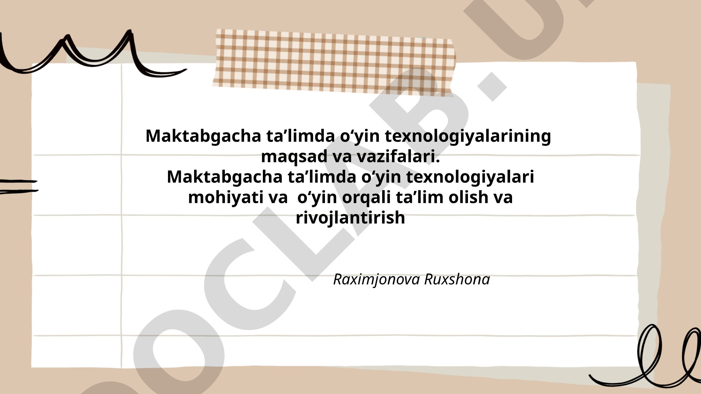 Maktabgacha ta’limda o‘yin texnologiyalarining maqsad va vazifalari