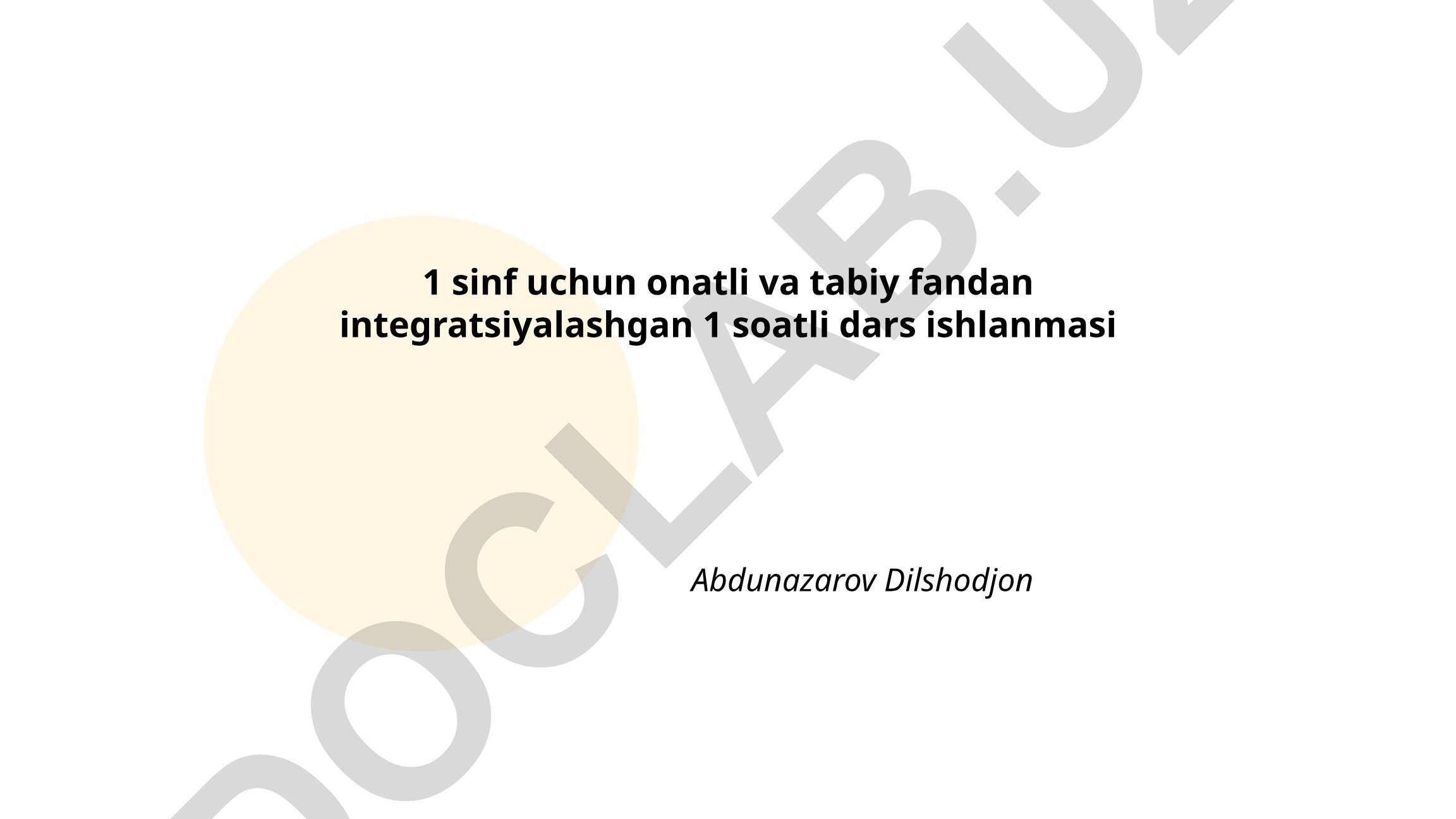 1-sinf uchun onatli va tabiy fandan integratsiyalashgan dars ishlanmasi