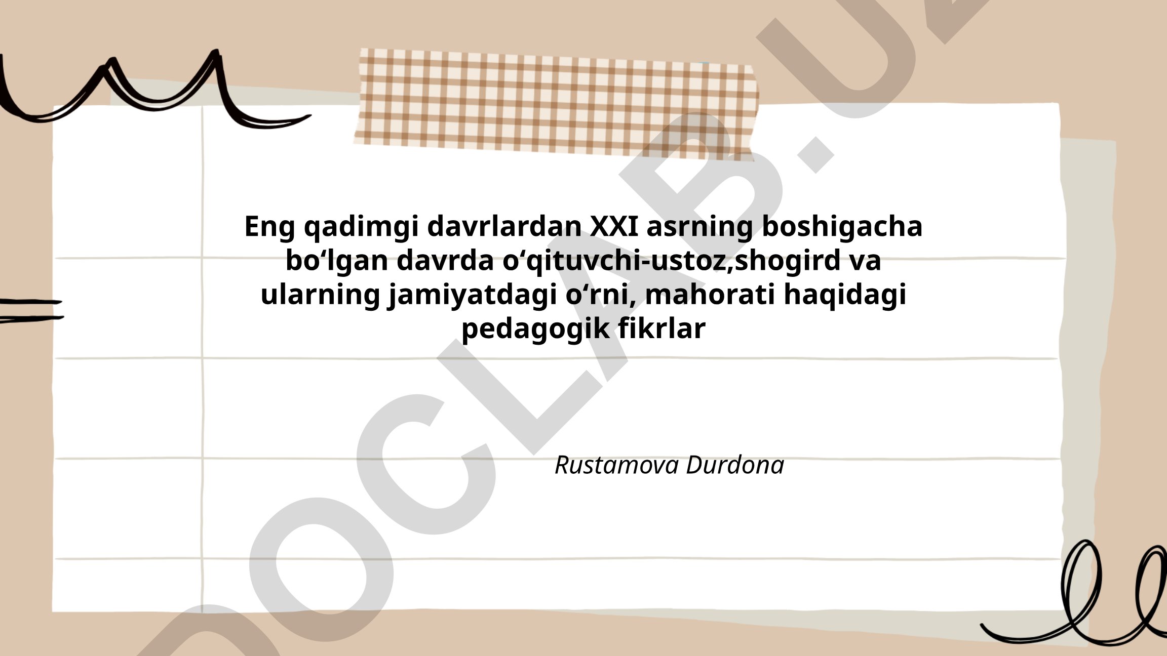 Eng qadimgi davrlardan XXI asrgacha ustoz-shogird munosabatlari va pedagogik fikrlar
