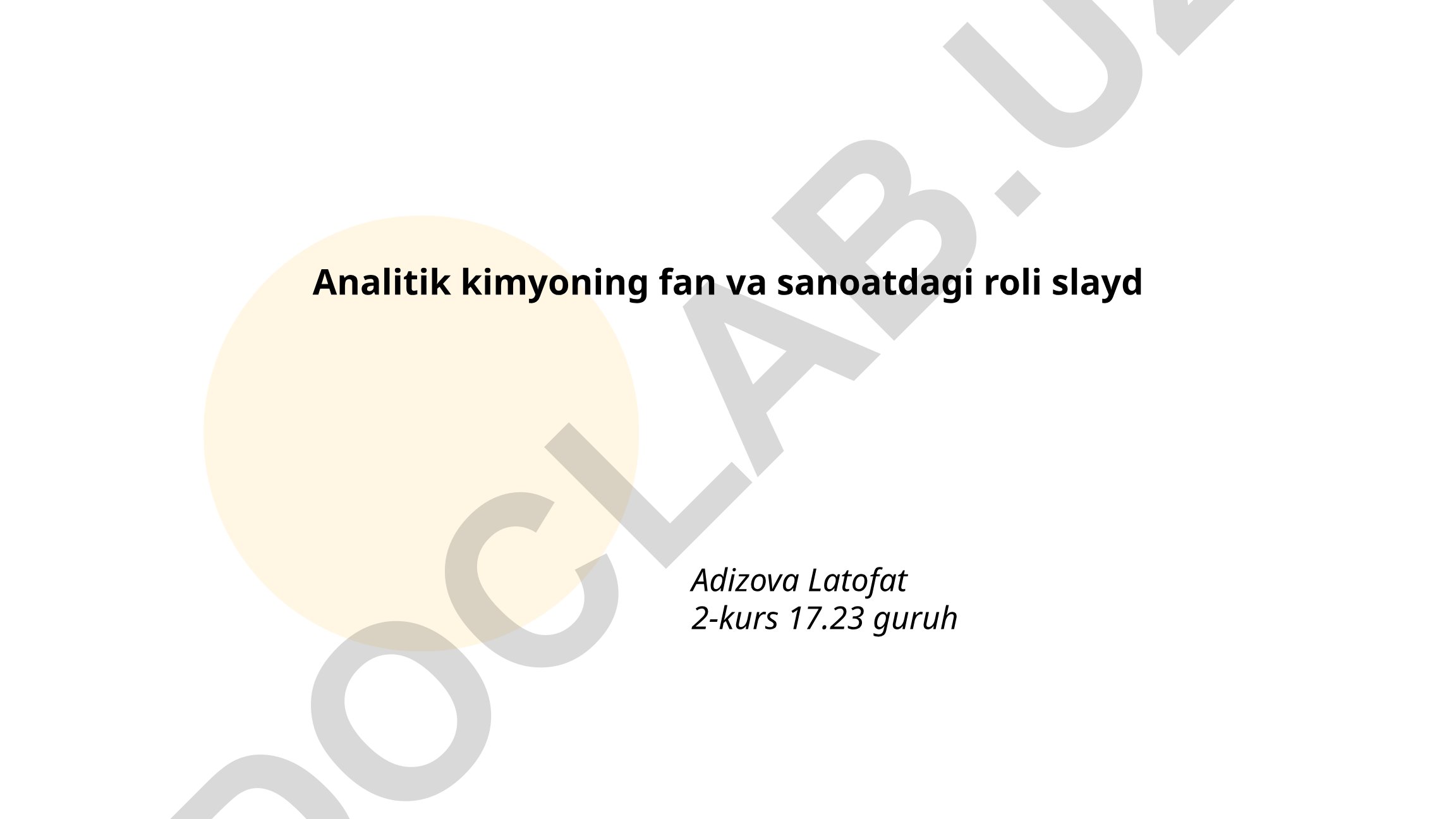 Analitik kimyoning fan va sanoatdagi roli