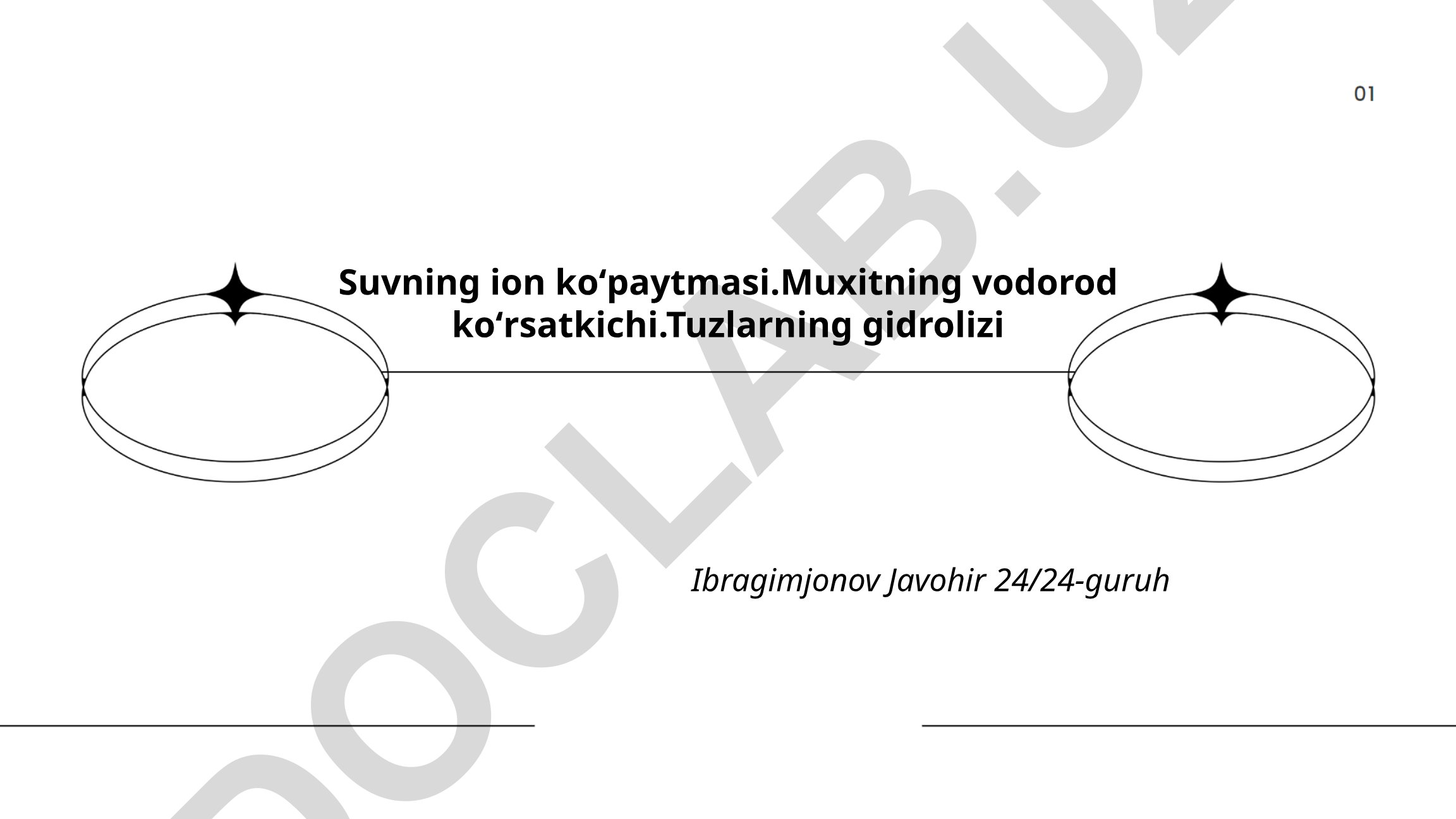 Suvning ion koʻpaytmasi, muxitning vodorod koʻrsatkichi va tuzlarning gidrolizi