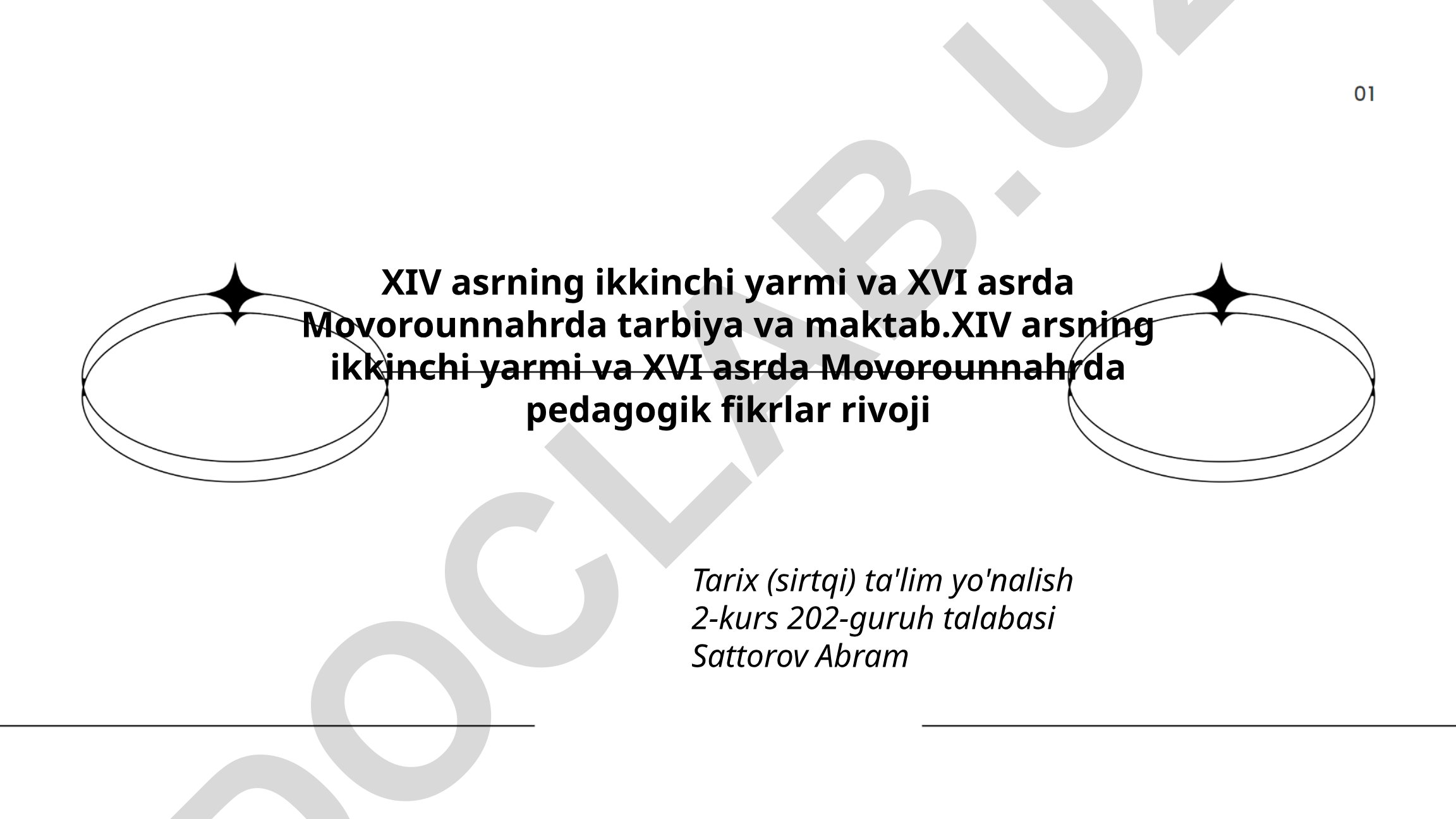 XIV-XVI asrlarda Movorounnahrda tarbiya va pedagogik fikrlar rivojlanishi