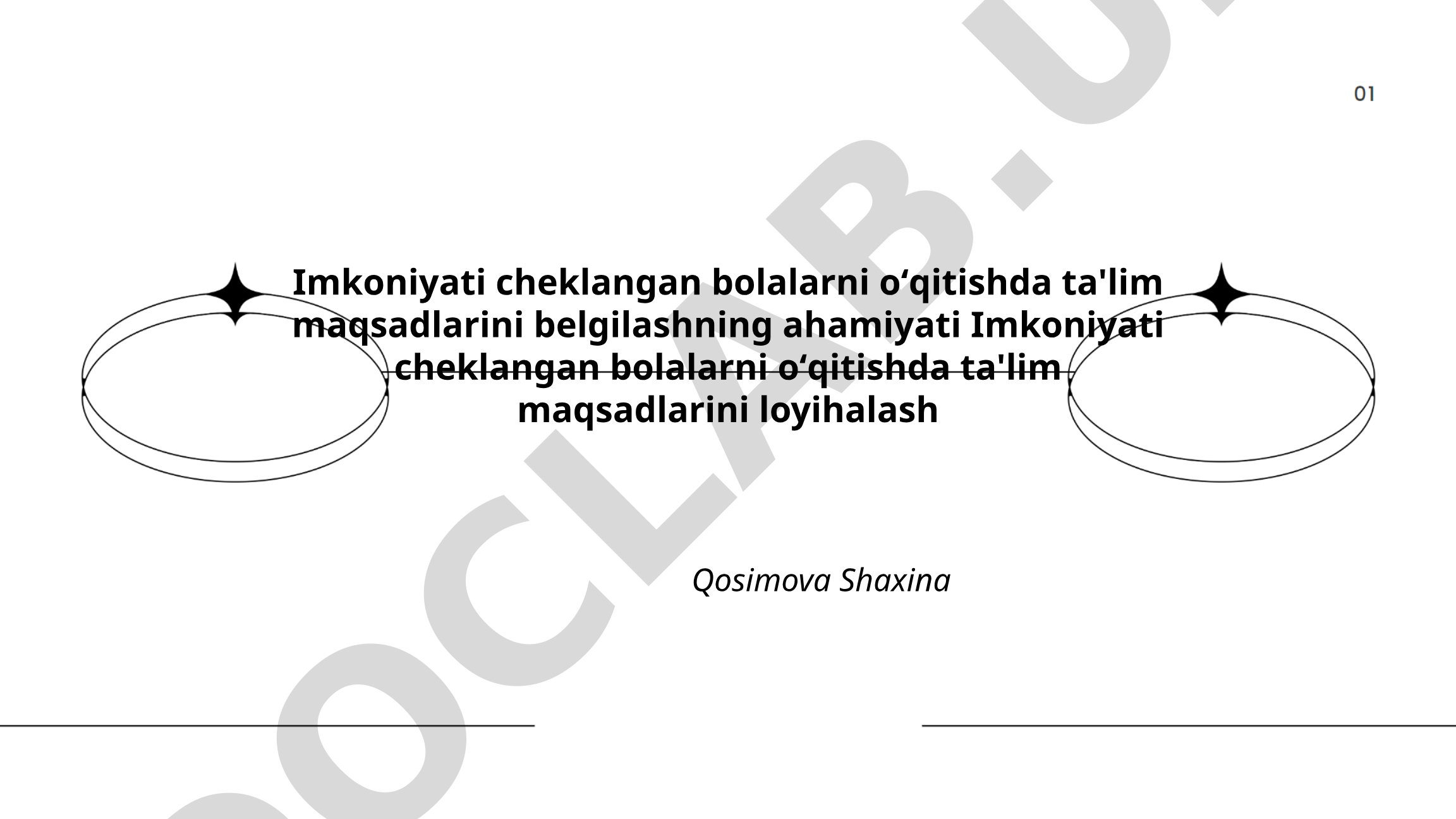 Imkoniyati cheklangan bolalarni o'qitishda ta'lim maqsadlarini belgilashning ahamiyati
