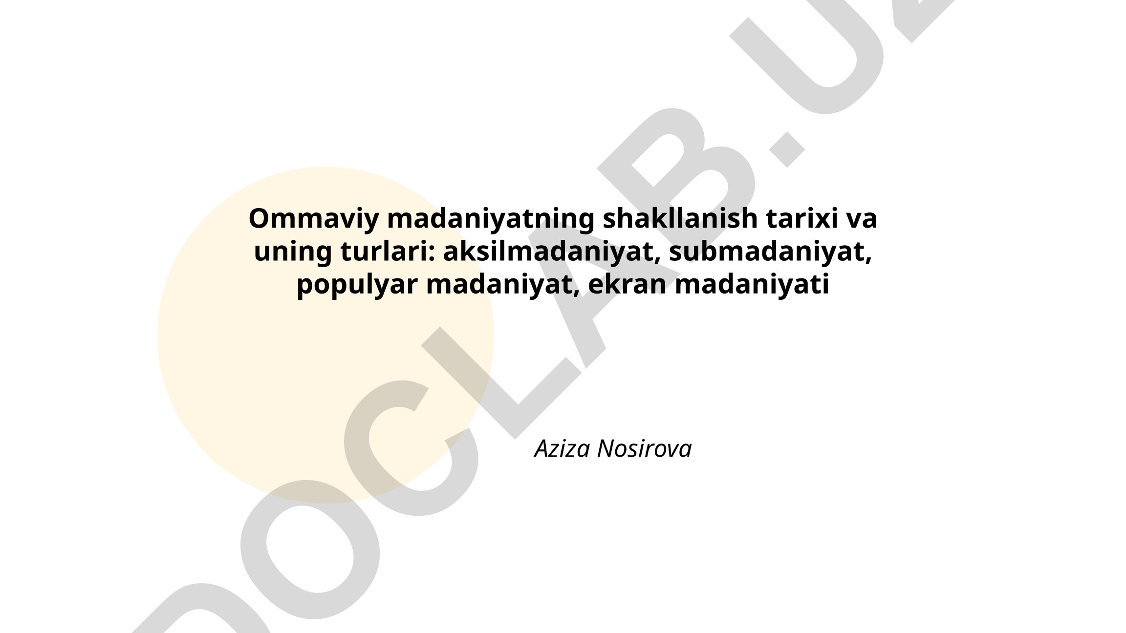 Ommaviy madaniyatning shakllanish tarixi va uning turlari