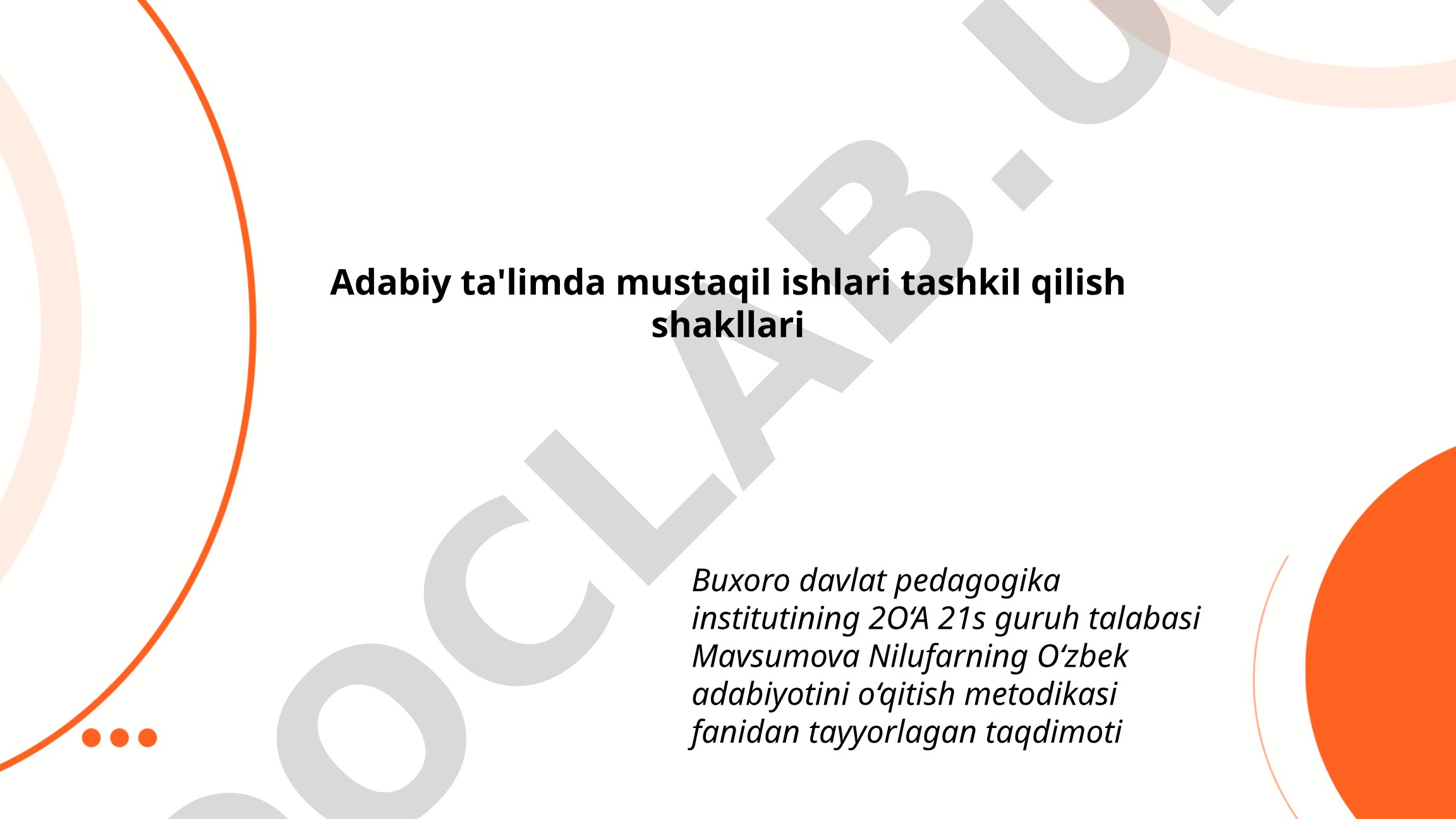 Adabiy ta'limda mustaqil ishlari tashkil qilish shakllari