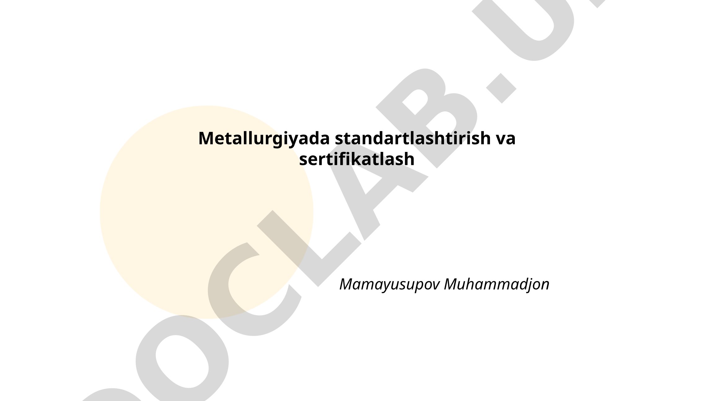 Metallurgiyada standartlashtirish va sertifikatlash