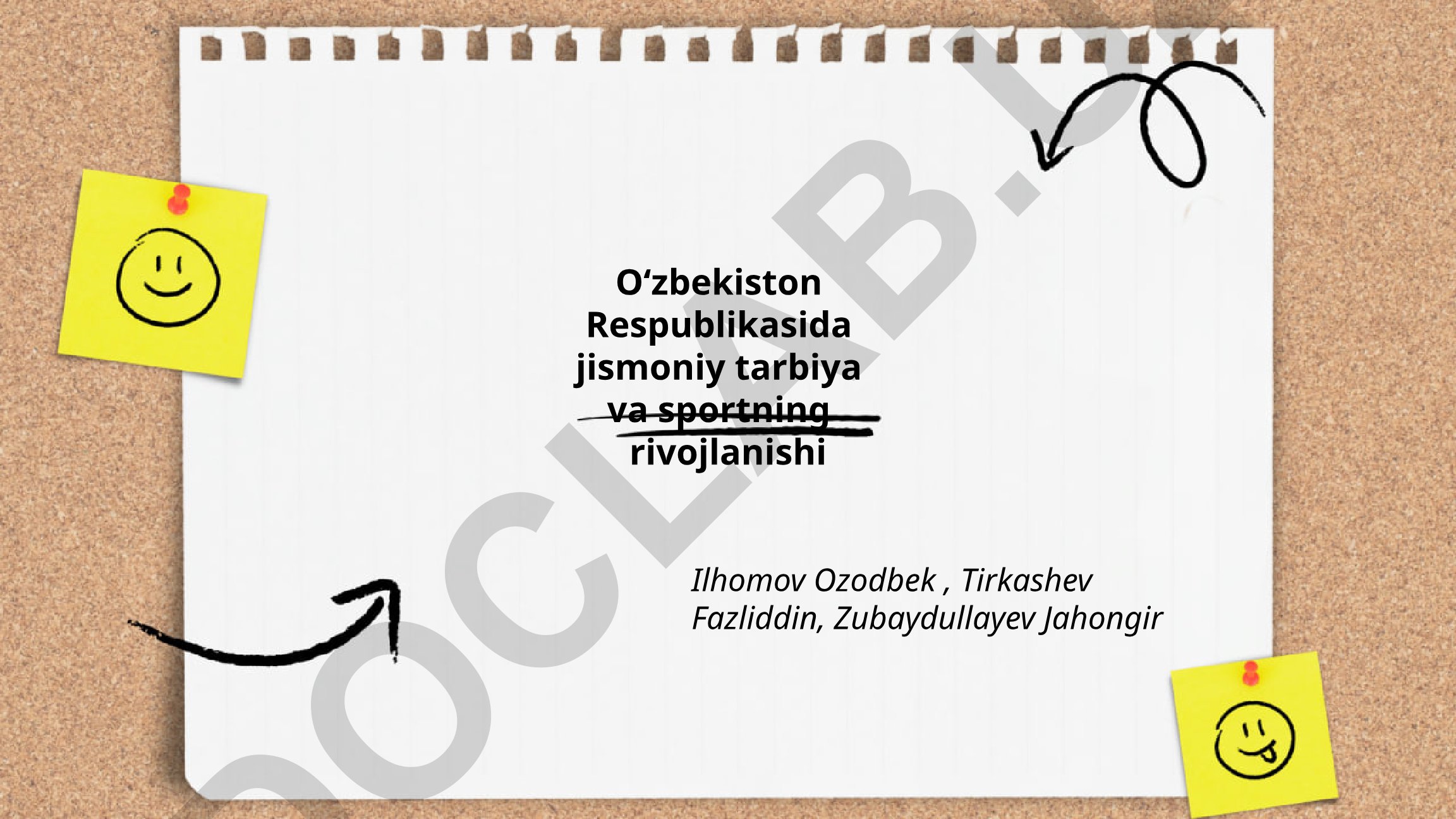 O‘zbekiston Respublikasida jismoniy tarbiya va sportning rivojlanishi