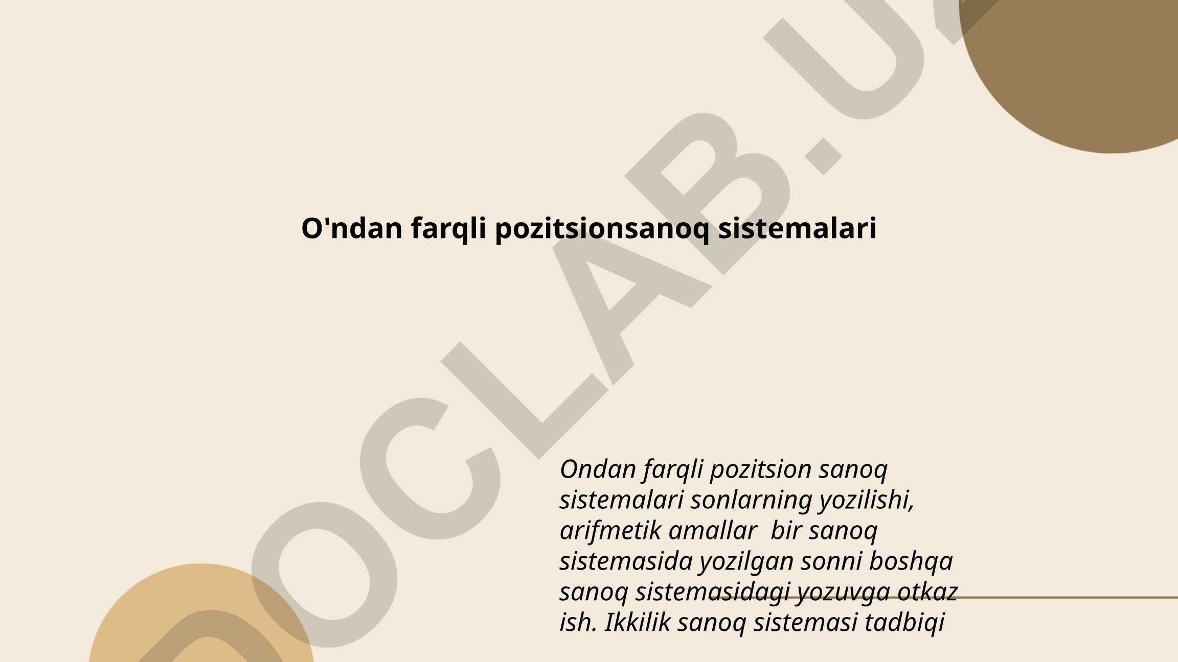 O'ndan farqli pozitsion sanoq sistemalari va ikkilik sanoq sistemasi
