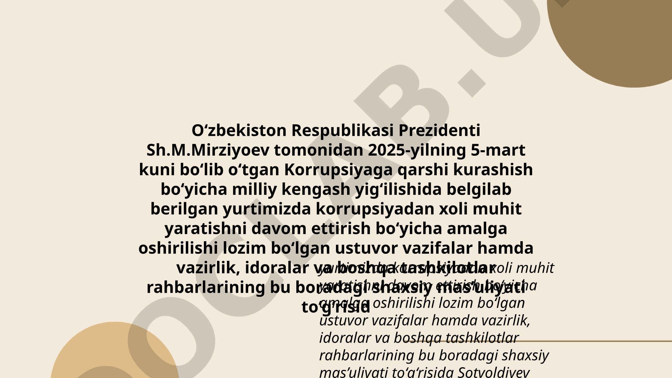 Korrupsiyadan xoli muhit yaratish bo'yicha ustuvor vazifalar va rahbarlarning shaxsiy mas'uliyati