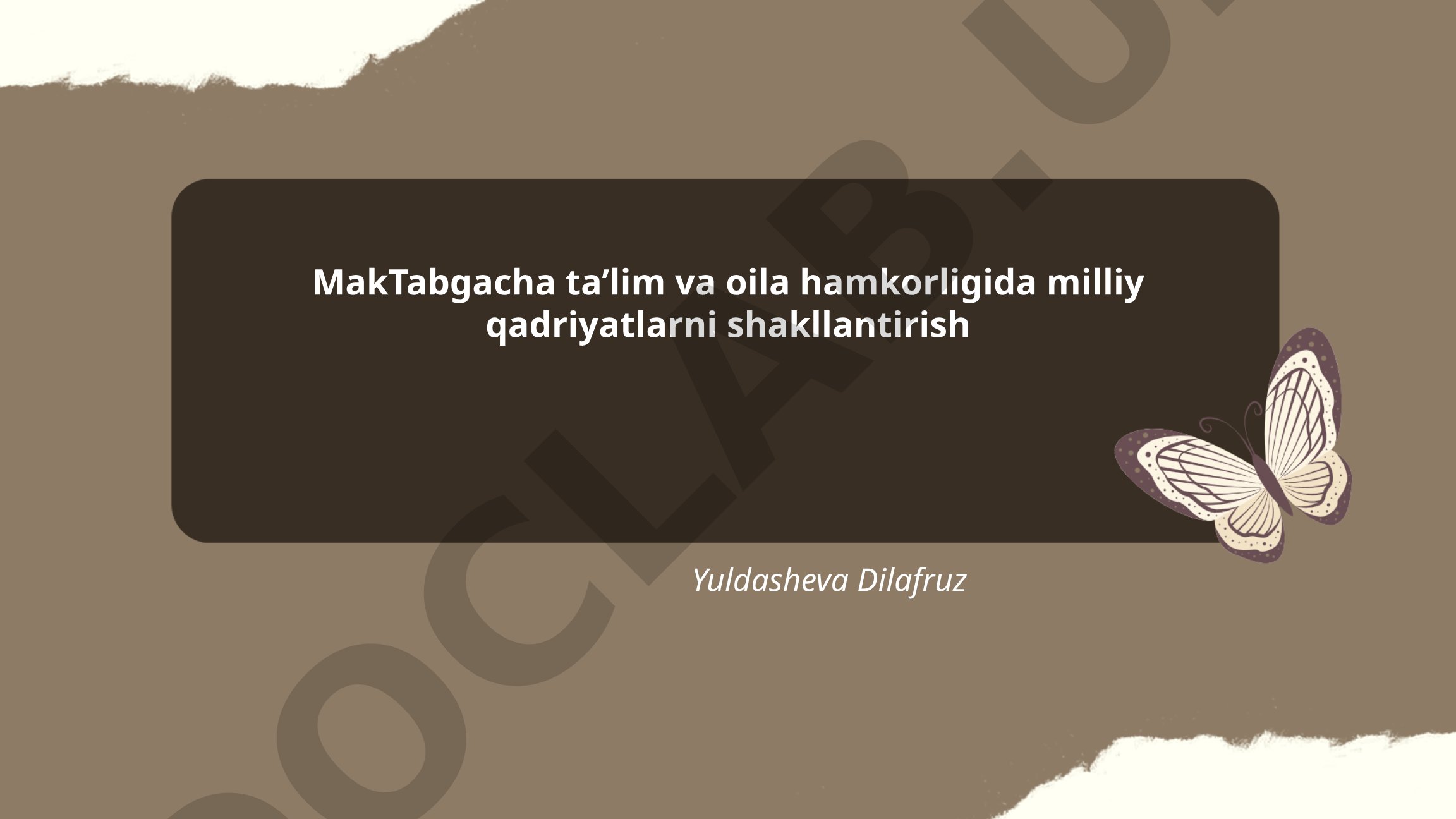 Maktabgacha ta’lim va oila hamkorligida milliy qadriyatlarni shakllantirish