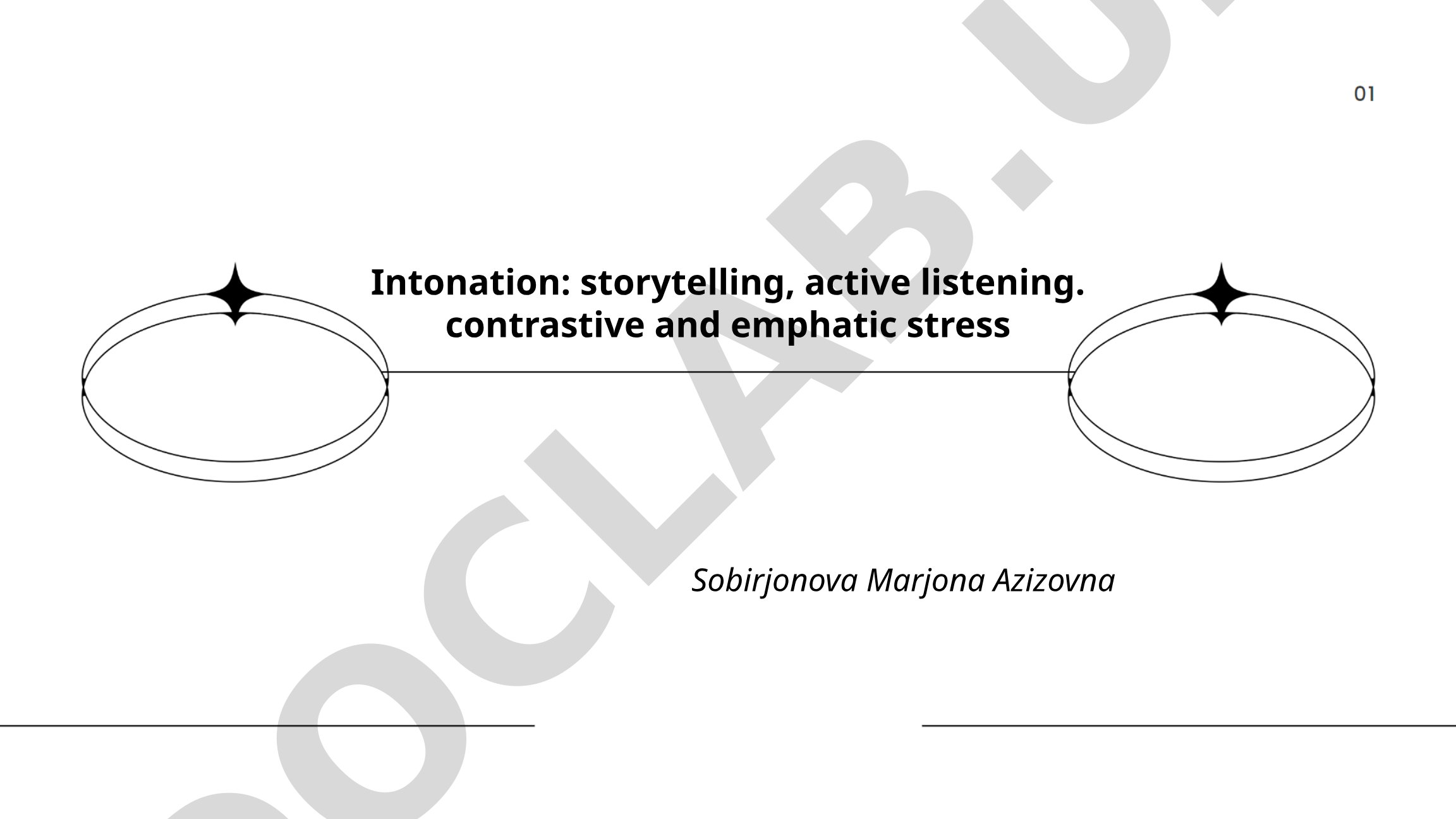 Intonation: storytelling, active listening, contrastive and emphatic stress