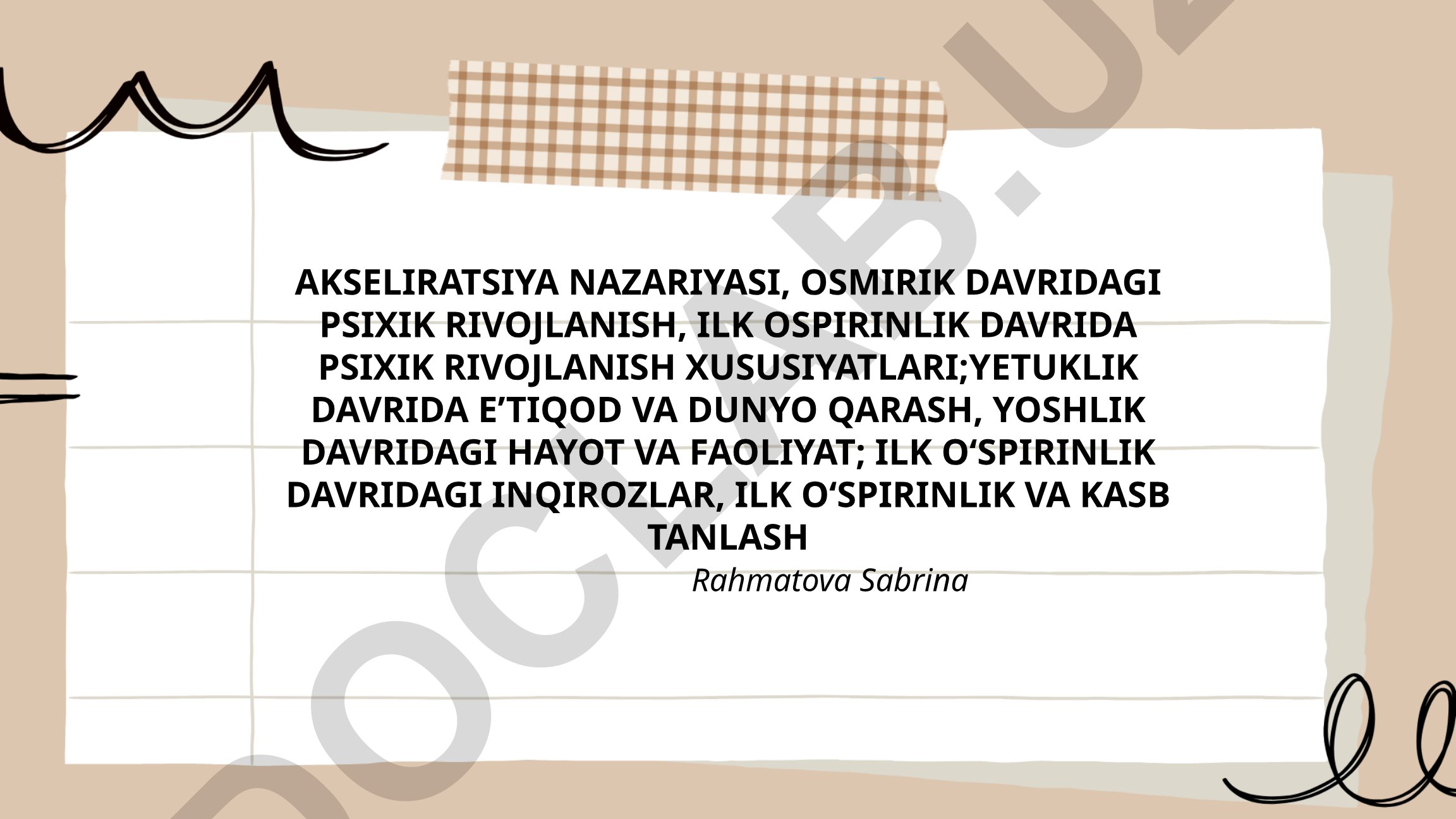Akseleratsiya nazariyasi va o'smirlik davridagi psixik rivojlanish