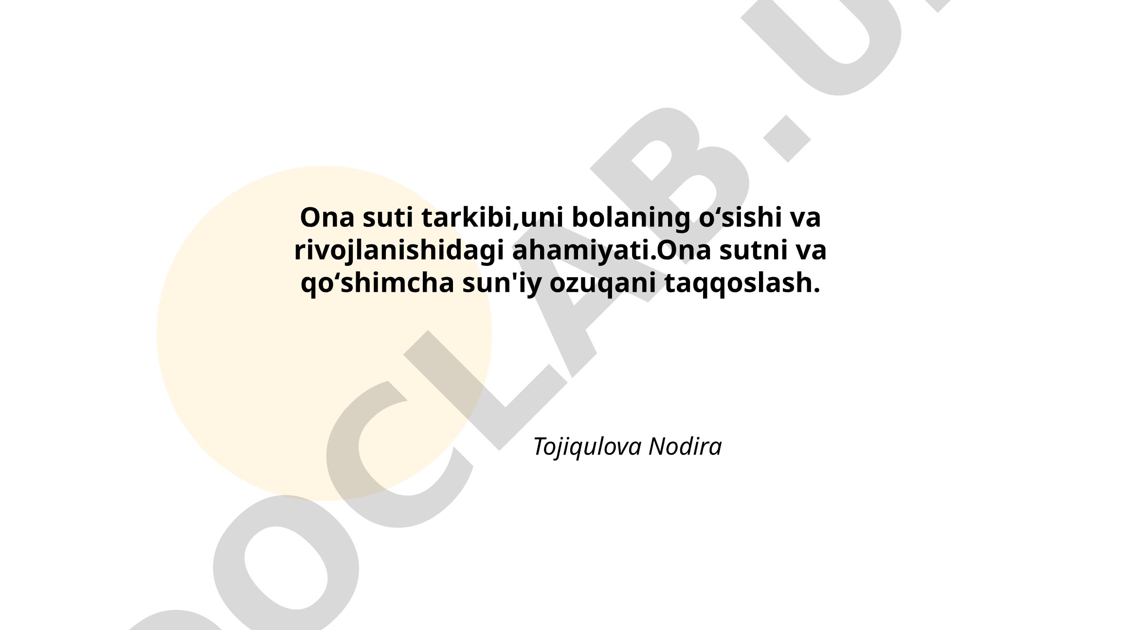Ona suti tarkibi, bolaning o'sishi va rivojlanishidagi ahamiyati