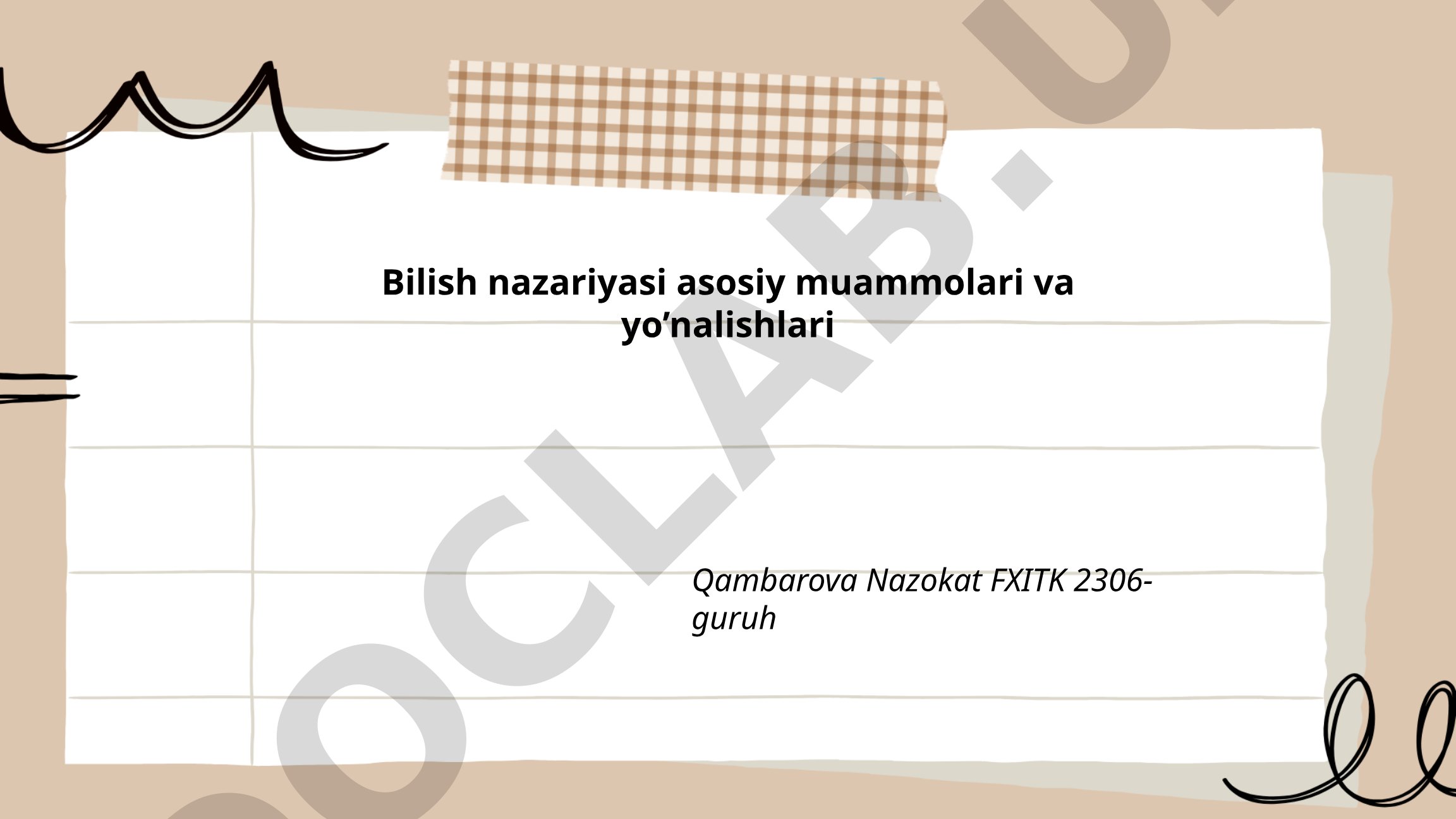 Bilish nazariyasi asosiy muammolari va yo'nalishlari