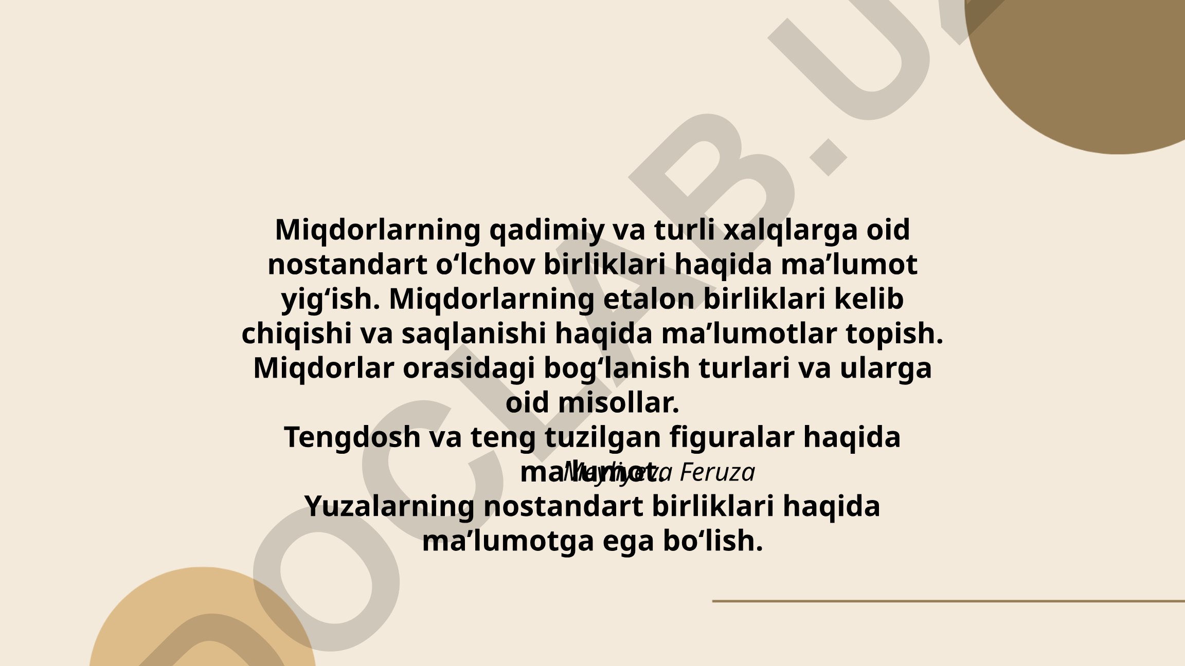 Miqdorlarning qadimiy va nostandart o‘lchov birliklari