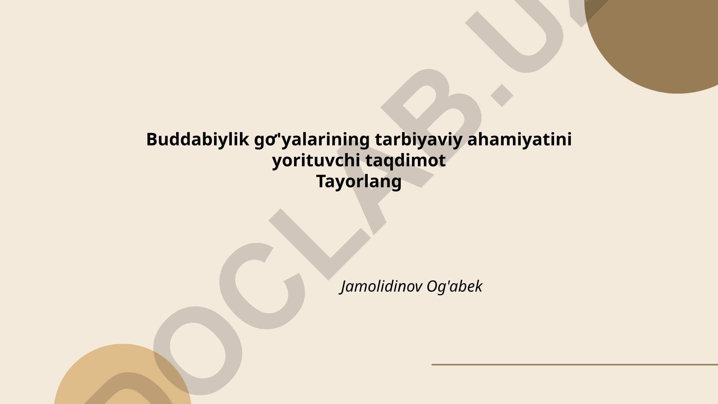 Buddabiylik g'oyalarining tarbiyaviy ahamiyati