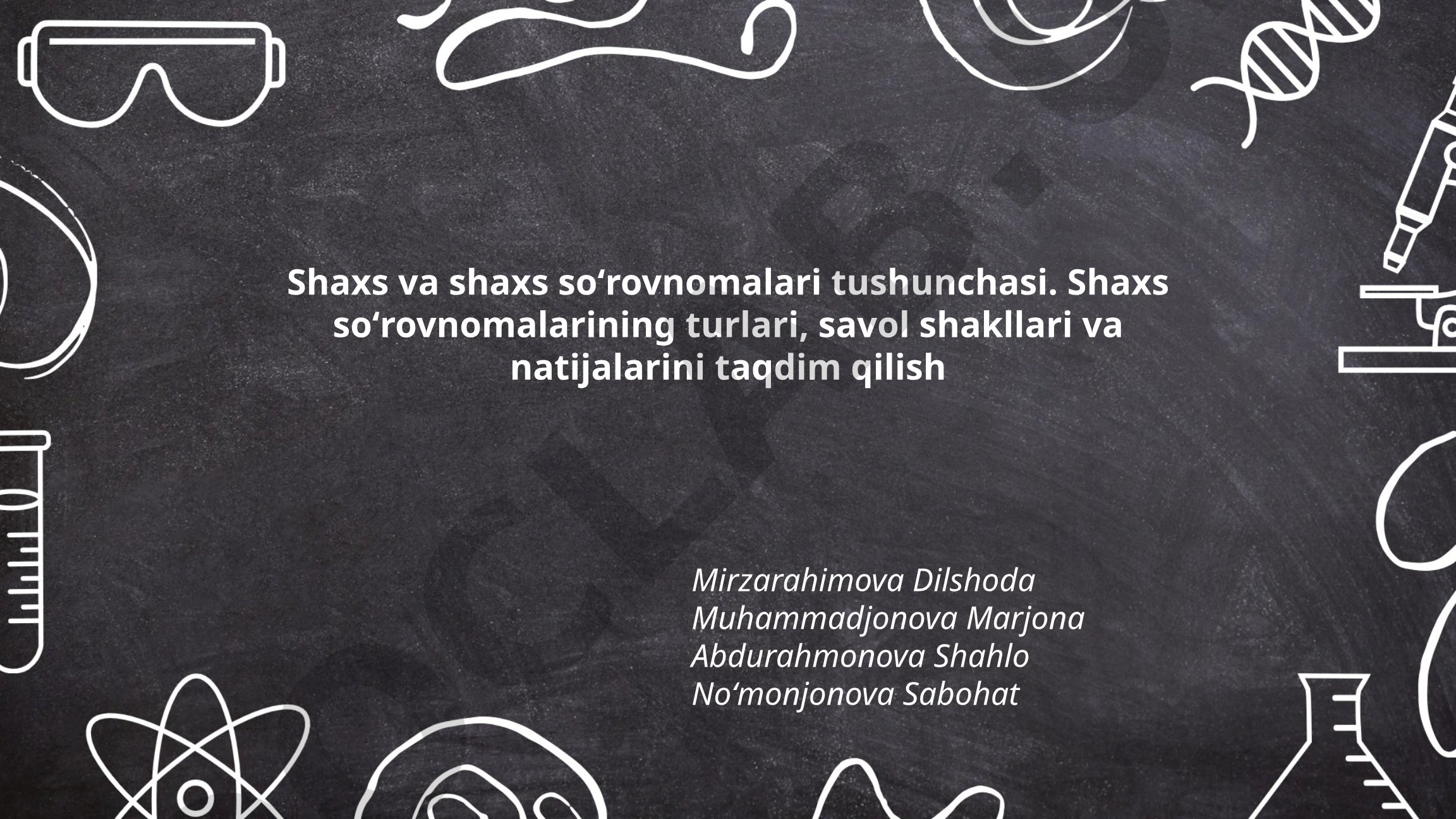 Shaxs va shaxs soʻrovnomalari tushunchasi