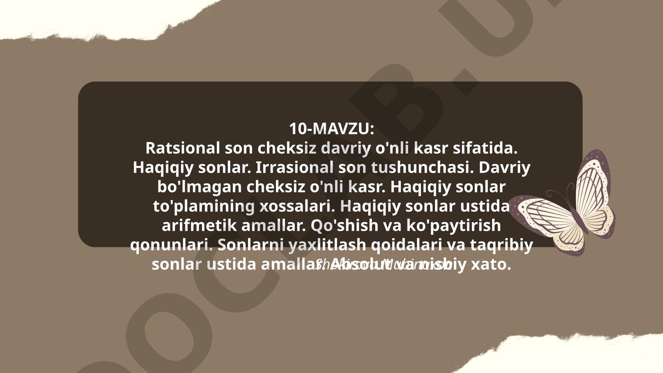 Ratsional son cheksiz davriy o'nli kasr sifatida. Haqiqiy sonlar. Irrasional son tushunchasi