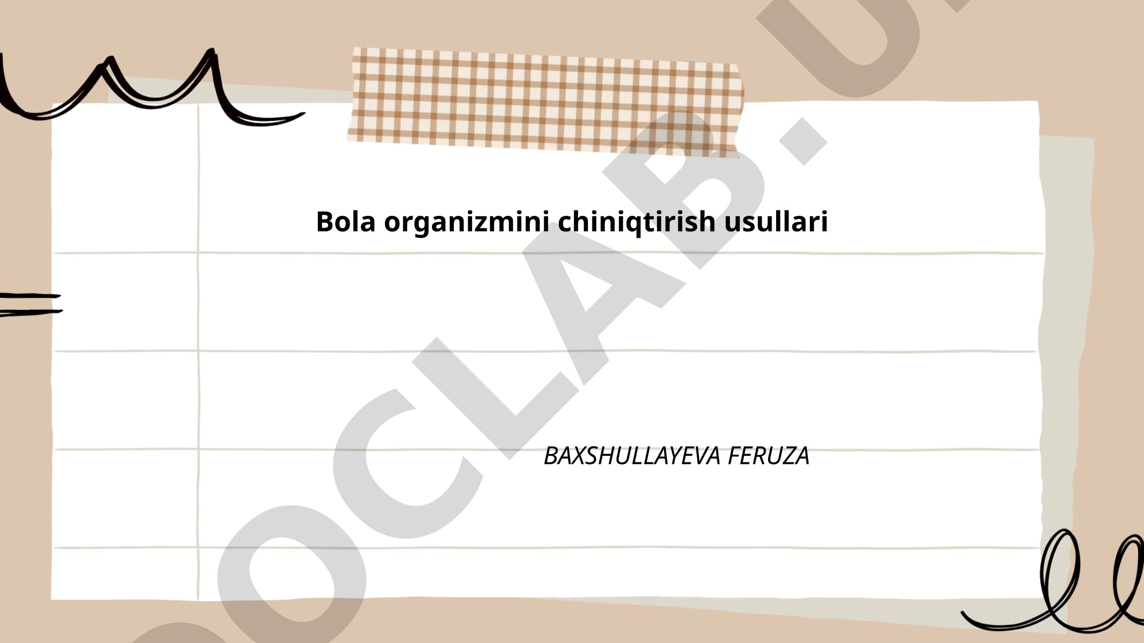 Bola organizmini chiniqtirish usullari
