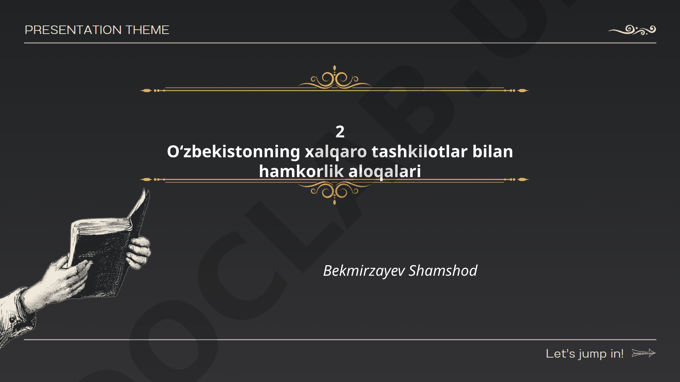 O‘zbekistonning xalqaro tashkilotlar bilan hamkorlik aloqalari