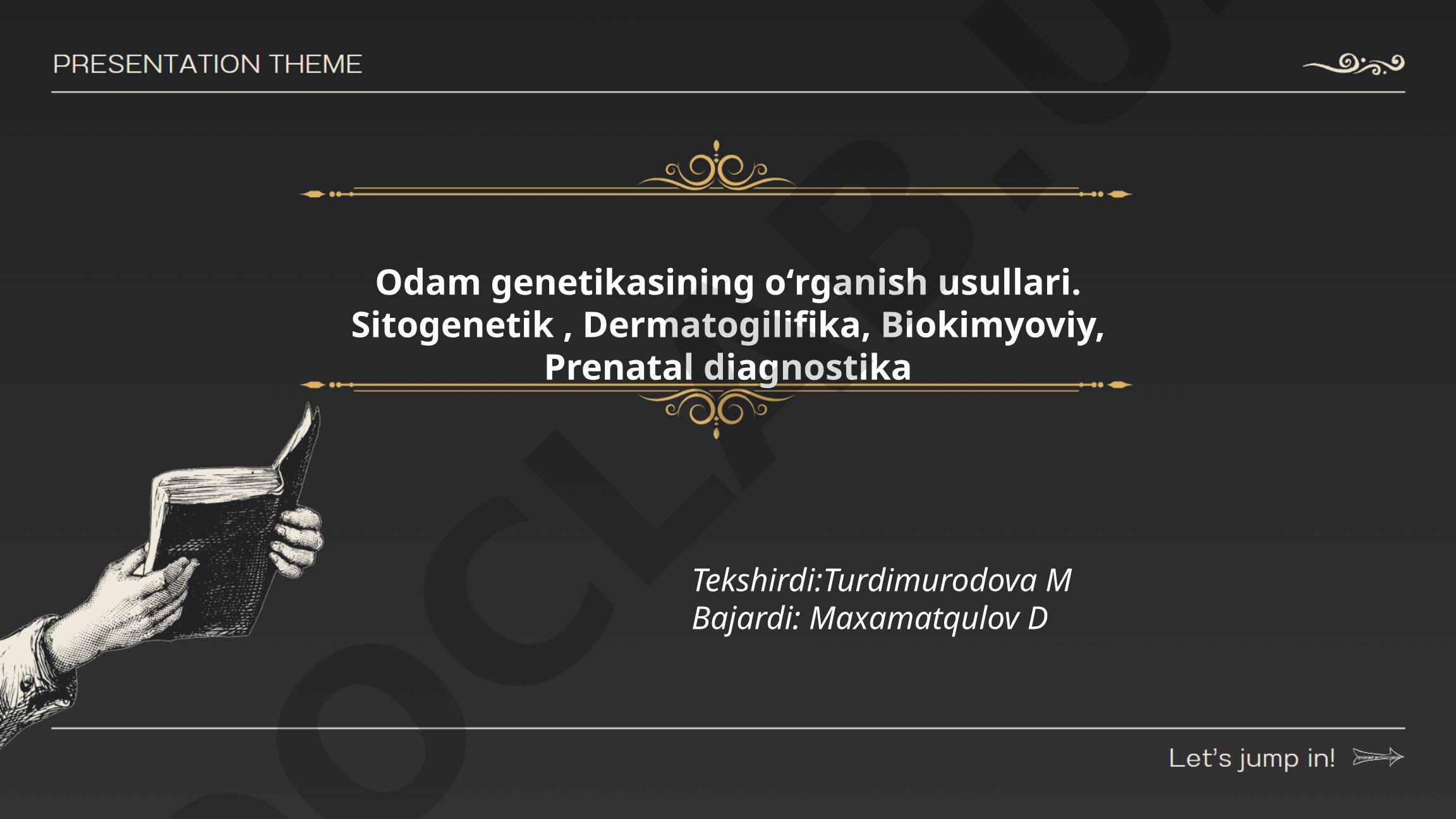 Odam genetikasining oʻrganish usullari