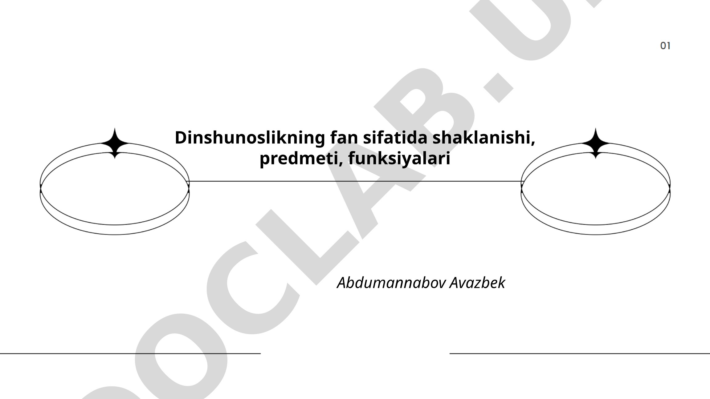 Dinshunoslikning fan sifatida shaklanishi, predmeti, funksiyalari