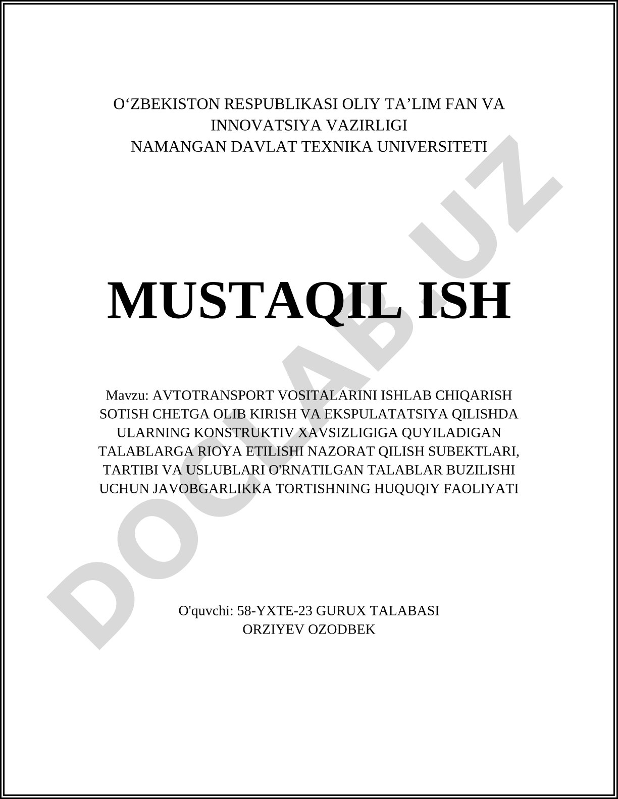 Avtotransport vositalarini ishlab chiqarish, sotish, chetga olib kirish va ekspluatatsiya qilishda konstruktiv xavfsizlik talablariga rioya etilishini nazorat qilish subektlari, tartibi va uslublari, talablar buzilishi uchun javobgarlikka tortishning huquqiy faoliyati
