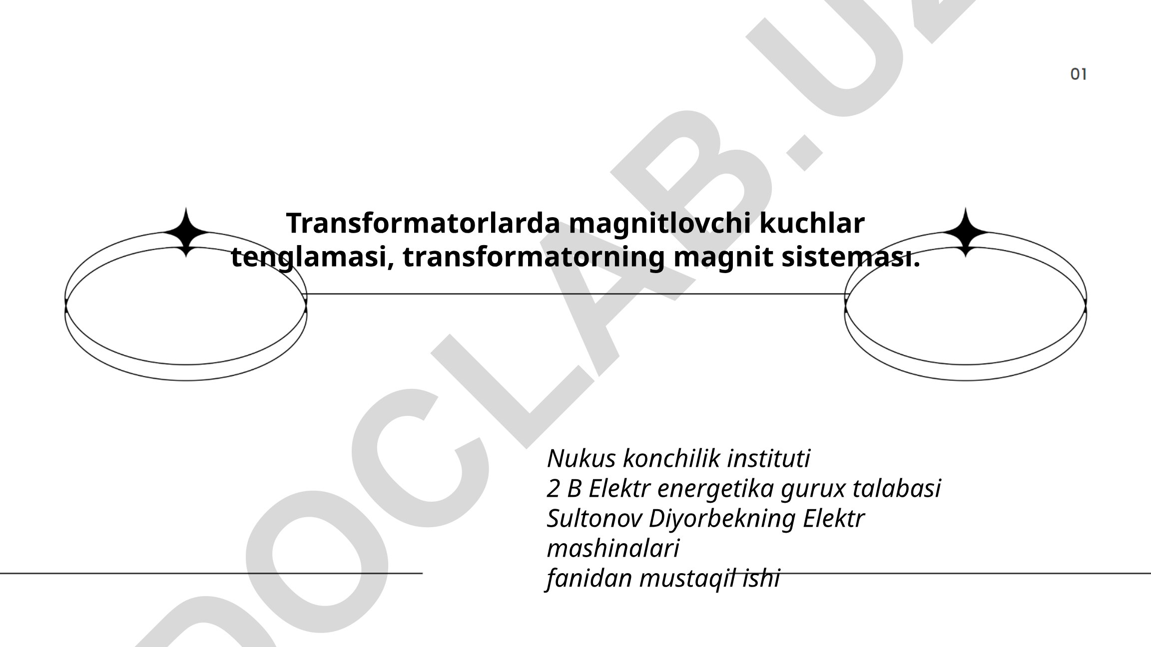 Transformatorlarda magnitlovchi kuchlar tenglamasi va magnit sistemasi