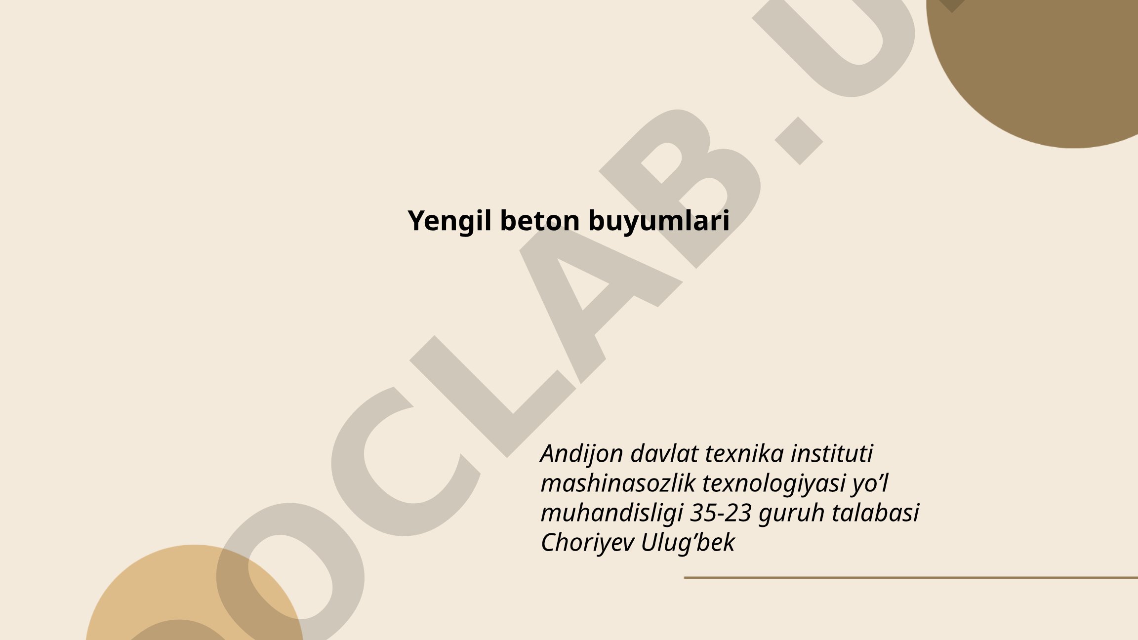 Yengil beton buyumlari