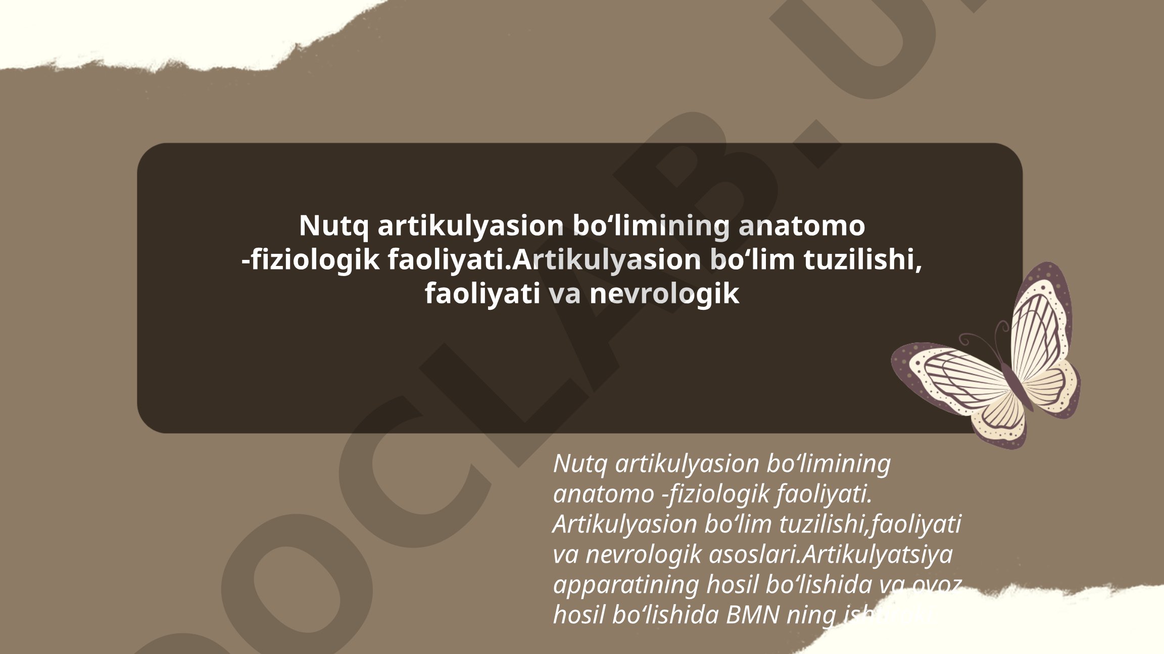 Nutq artikulyasion bo'limining anatomo-fiziologik faoliyati