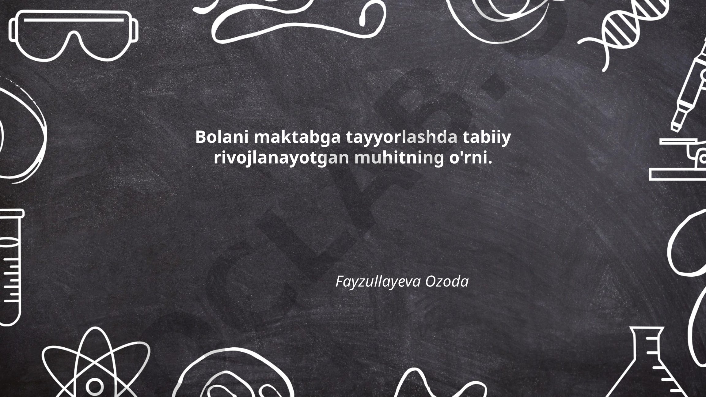 Bolani maktabga tayyorlashda tabiiy rivojlanayotgan muhitning o'rni