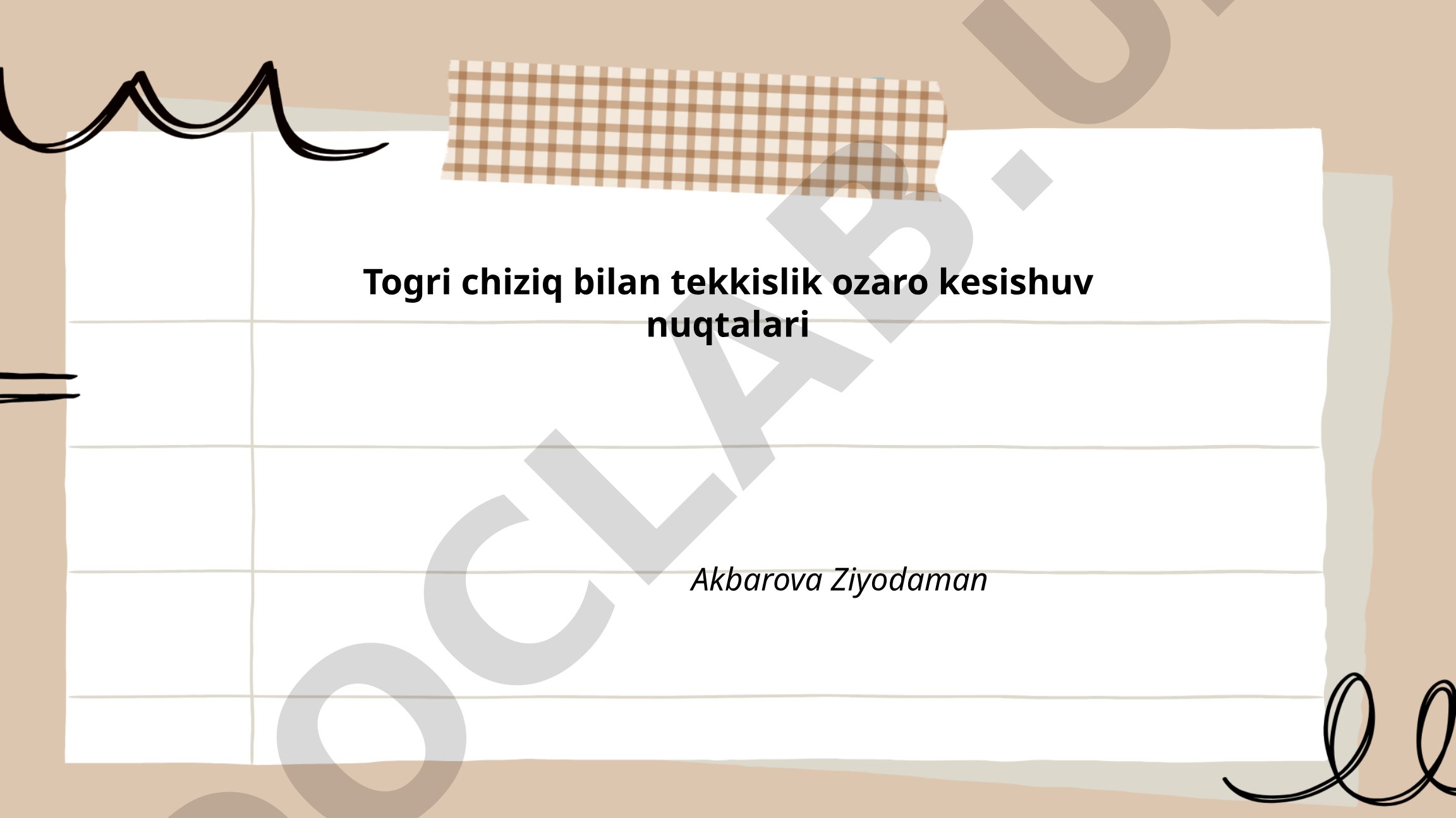 To'g'ri chiziq bilan tekislik o'zaro kesishuv nuqtalari