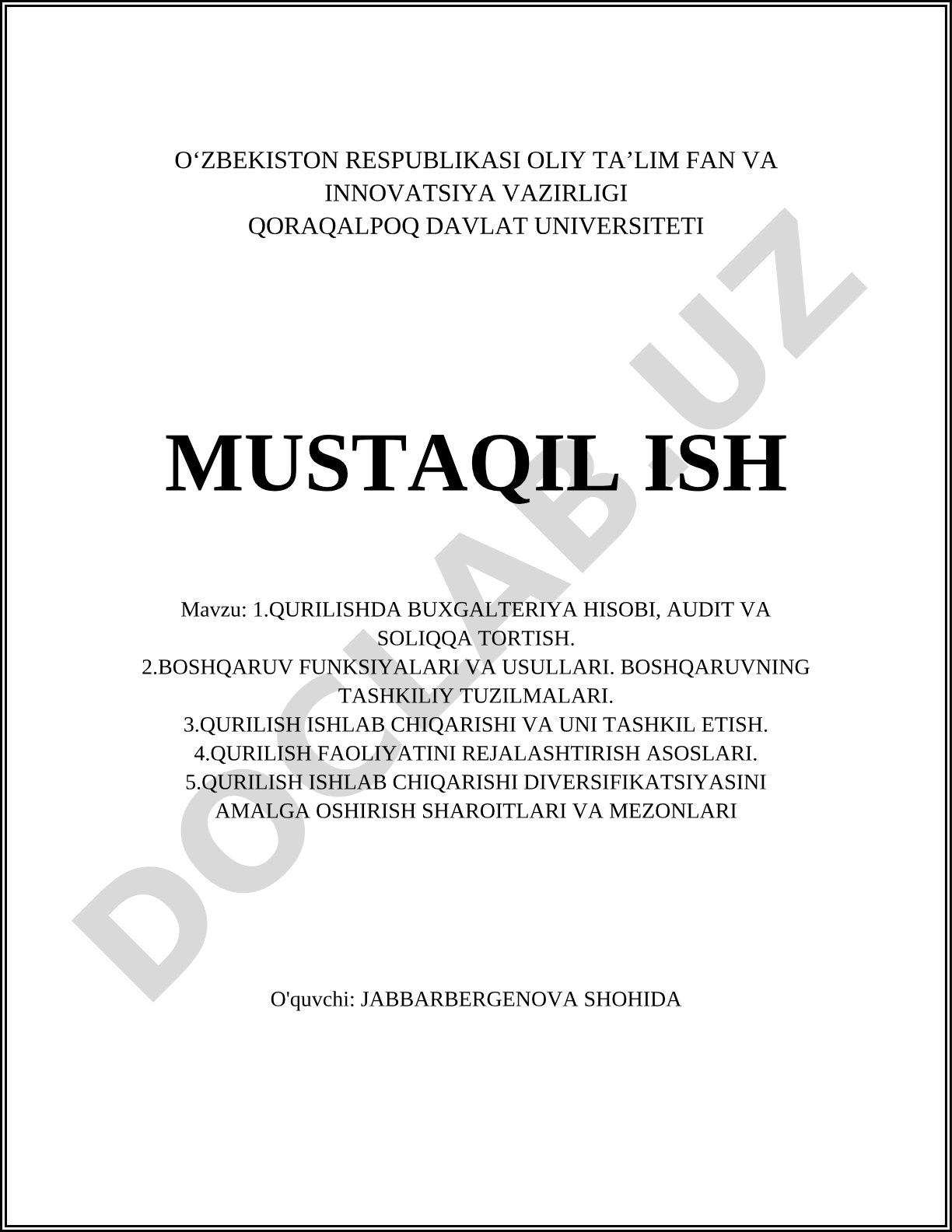 Qurilishda buxgalteriya hisobi, audit va soliqqa tortish. Boshqaruv funksiyalari va usullari. Qurilish ishlab chiqarishi va uni tashkil etish