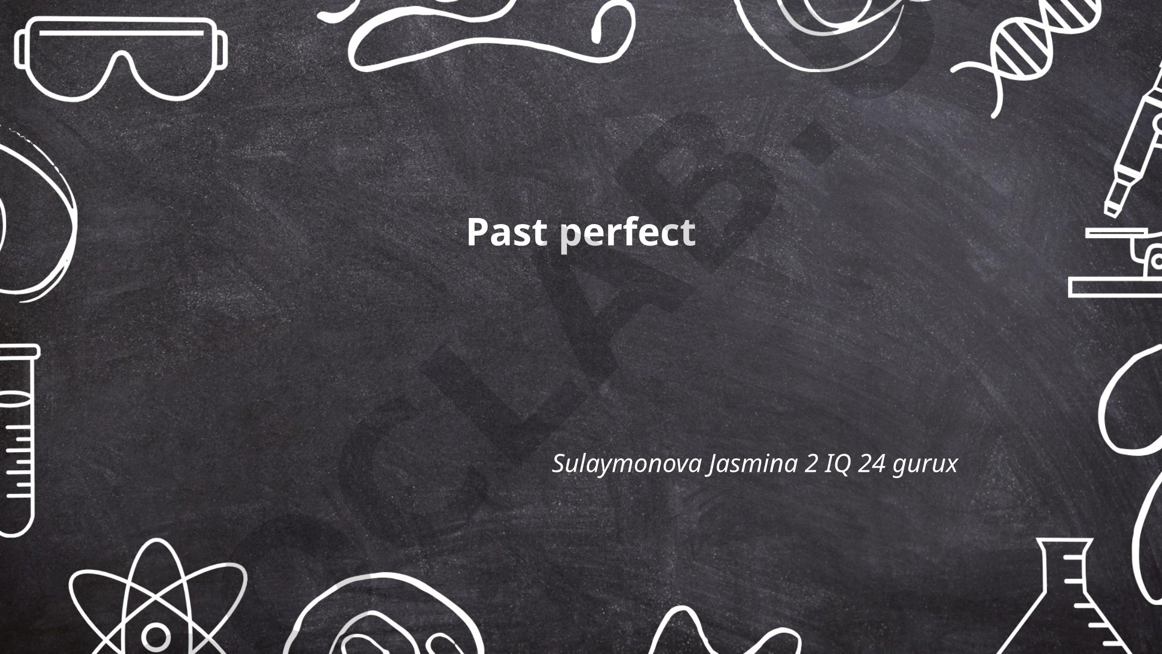 Past Perfect Tense Formation and Usage