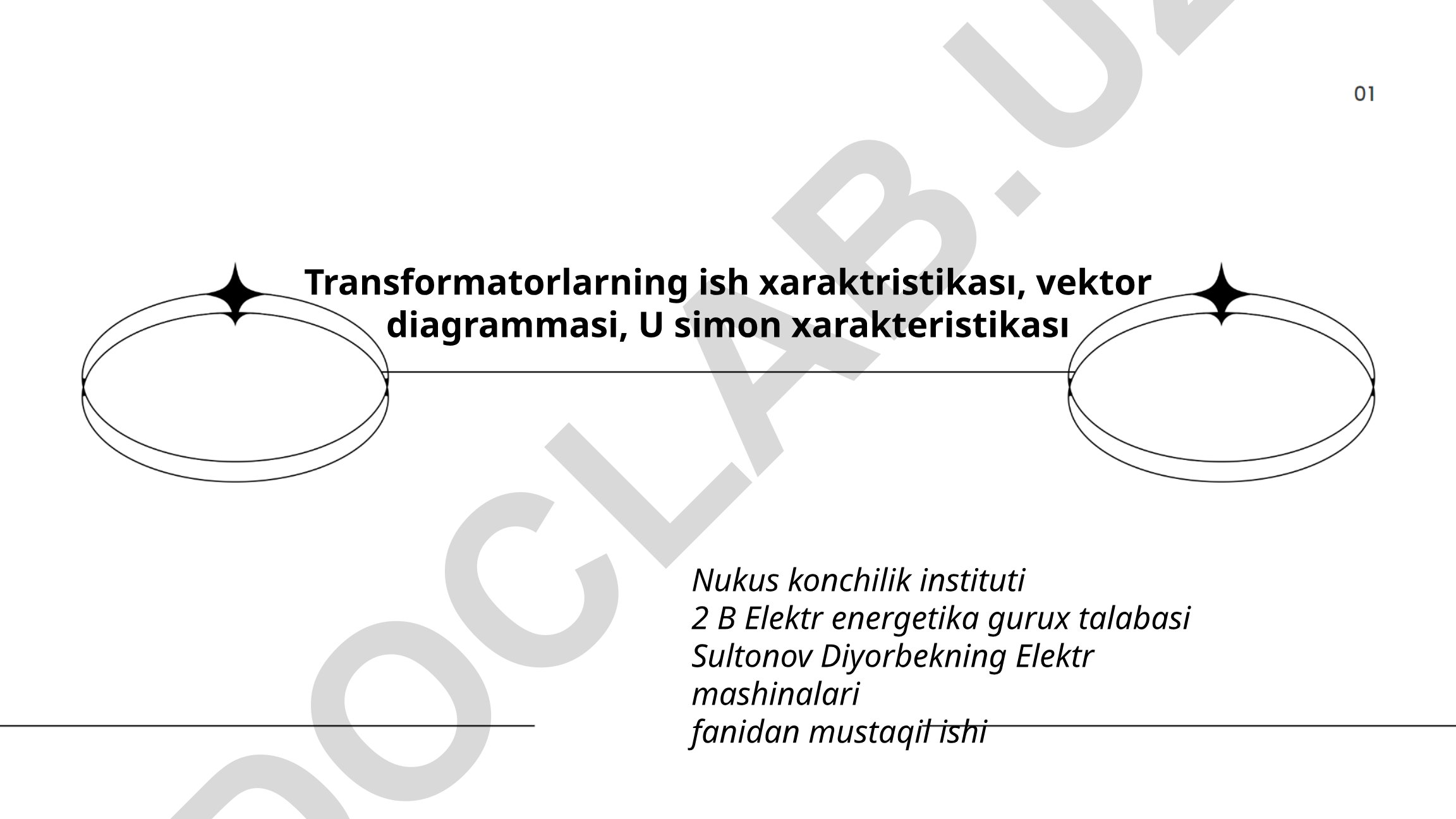 Transformatorlarning ish xaraktristikası, vektor diagrammasi, U simon xarakteristikası